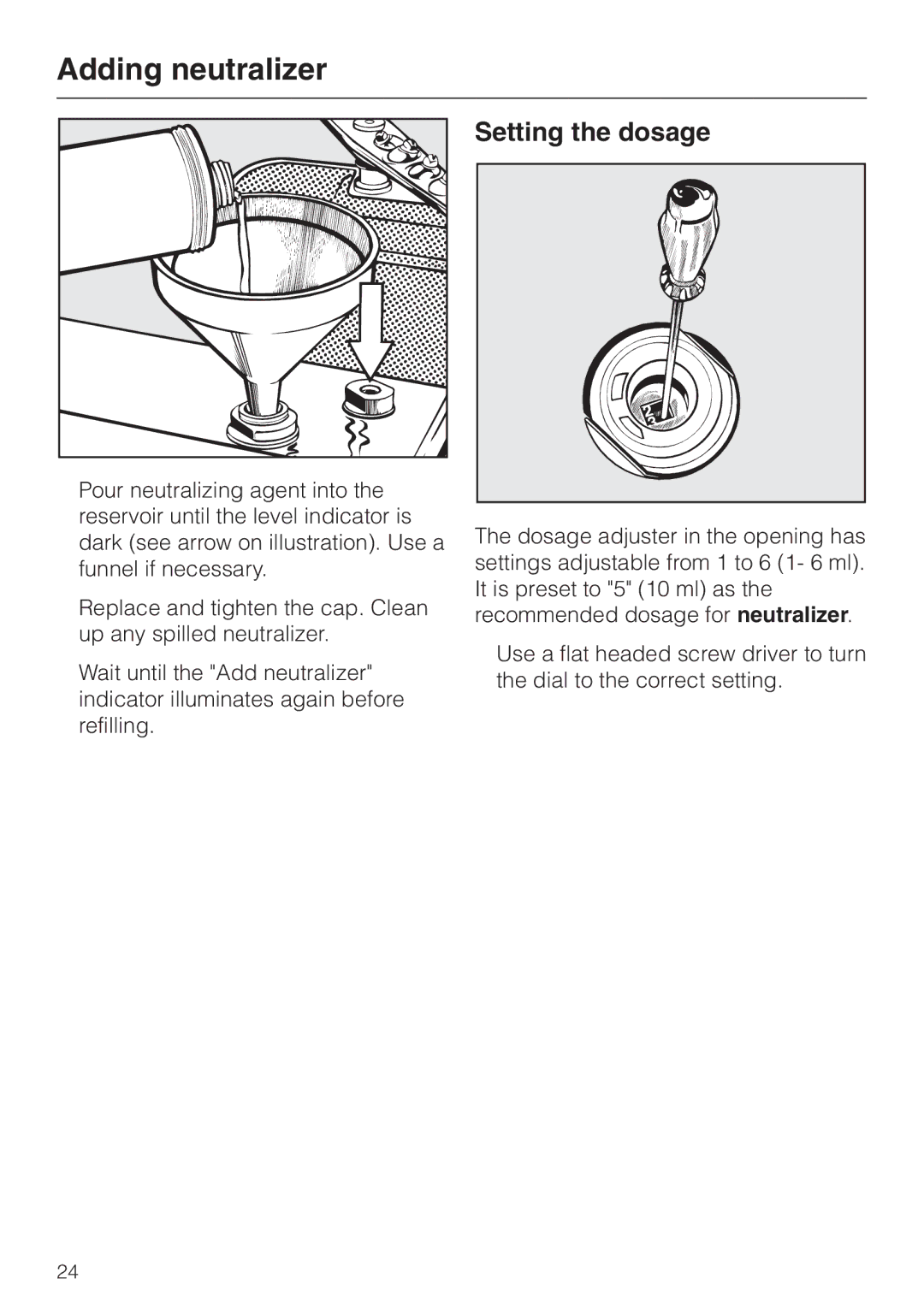 Miele G 7804 operating instructions Setting the dosage 