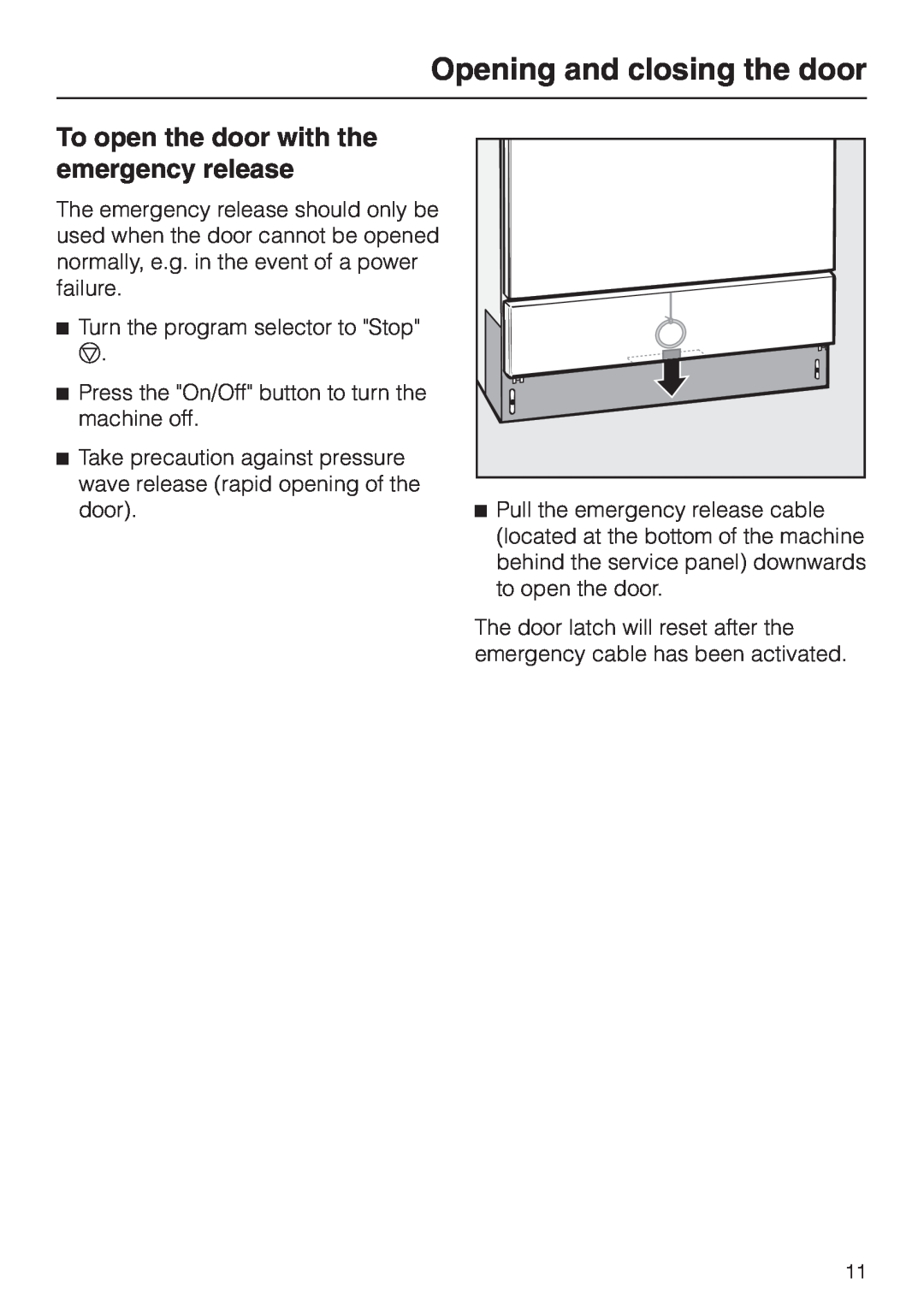 Miele G 7804 operating instructions To open the door with the emergency release, Opening and closing the door 
