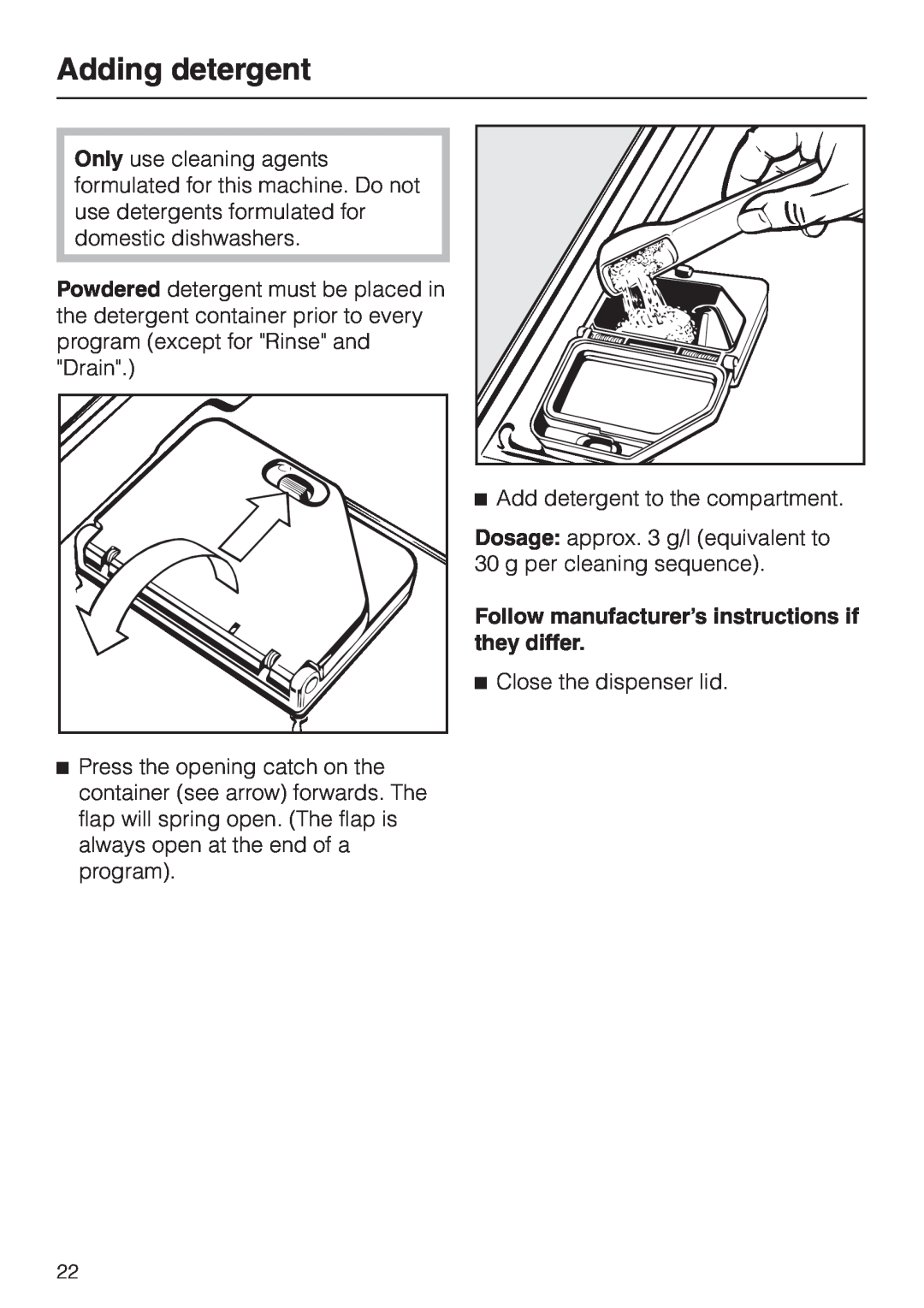 Miele G 7804 Adding detergent, Add detergent to the compartment, Follow manufacturer’s instructions if they differ 