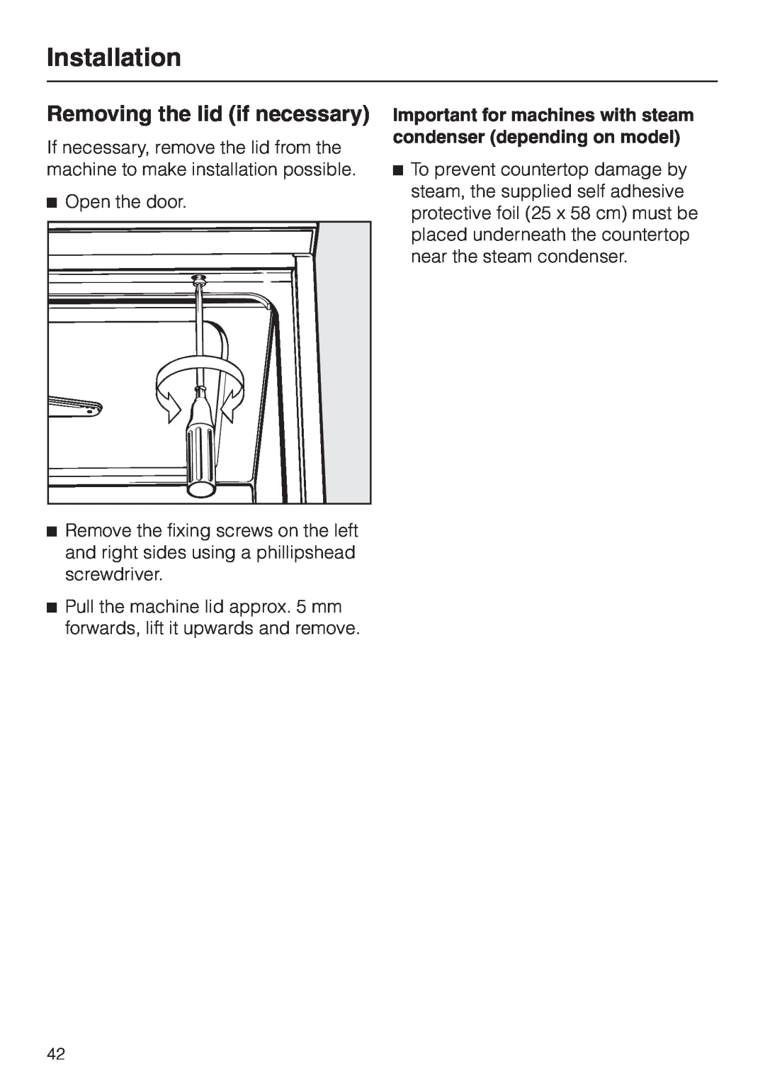 Miele G 7804 operating instructions Removing the lid if necessary, Installation, Open the door 