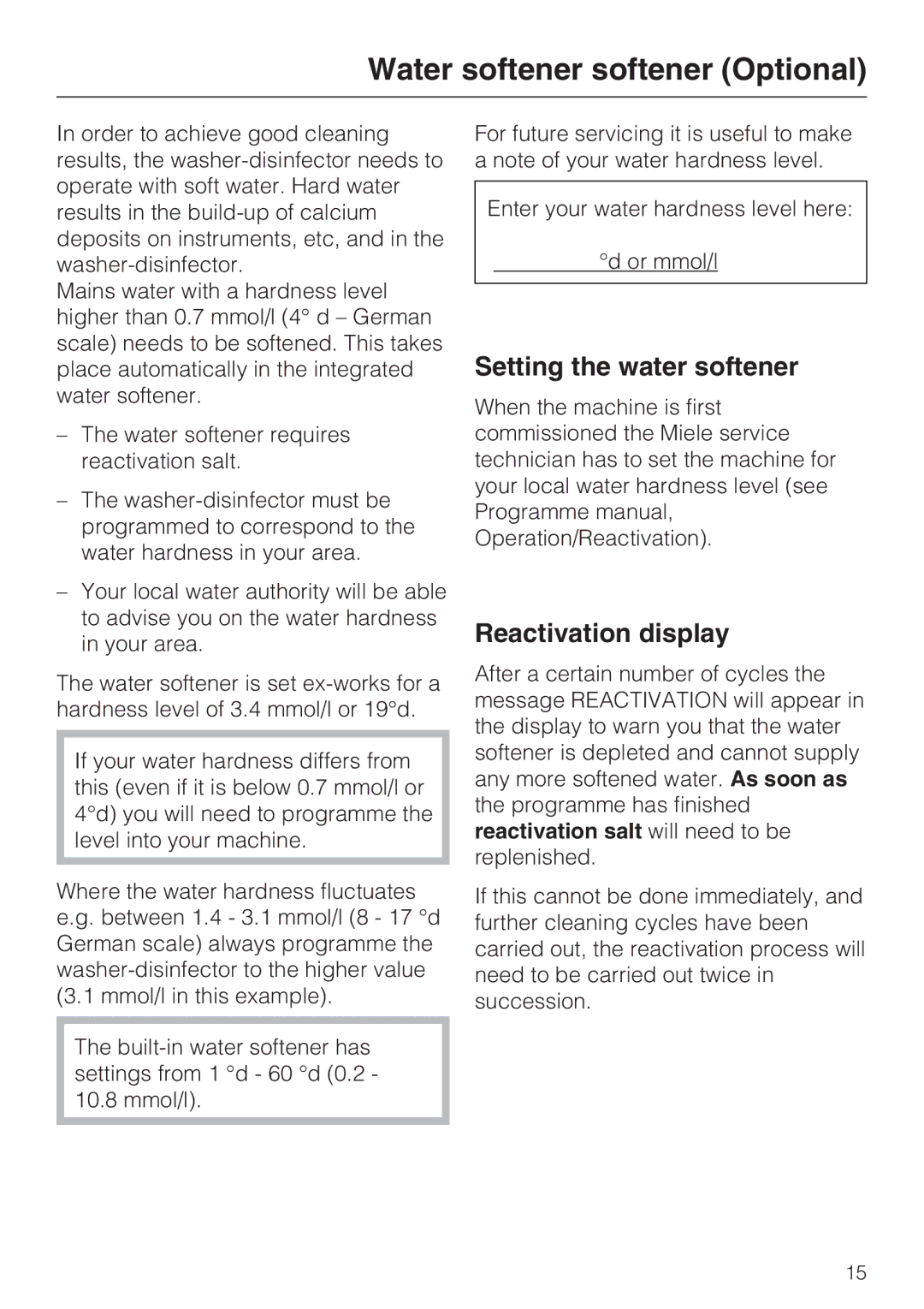 Miele G 7823, G 7824 Water softener softener Optional, Setting the water softener, Reactivation display 