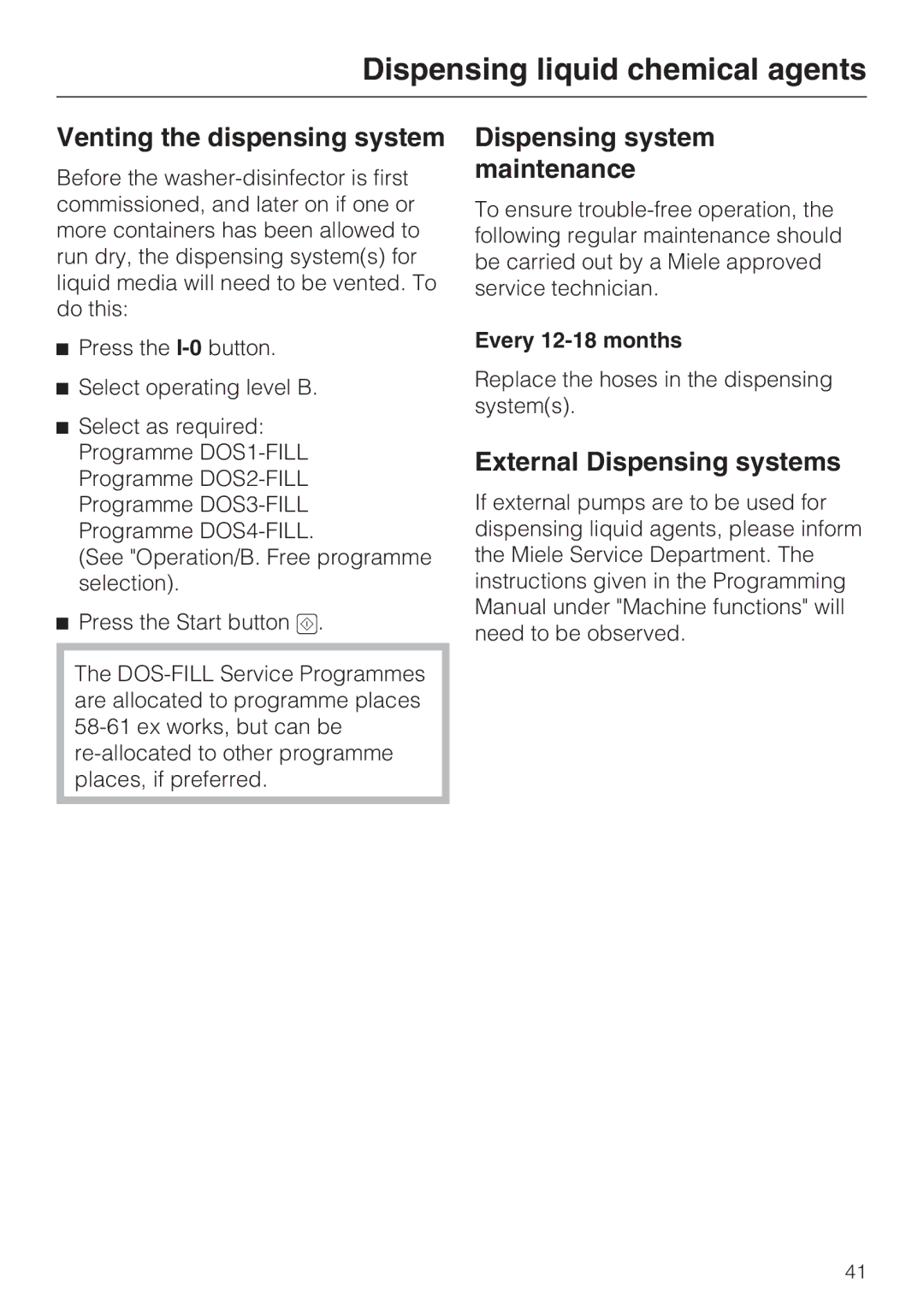 Miele G 7823 Venting the dispensing system, Dispensing system maintenance, External Dispensing systems, Every 12-18 months 