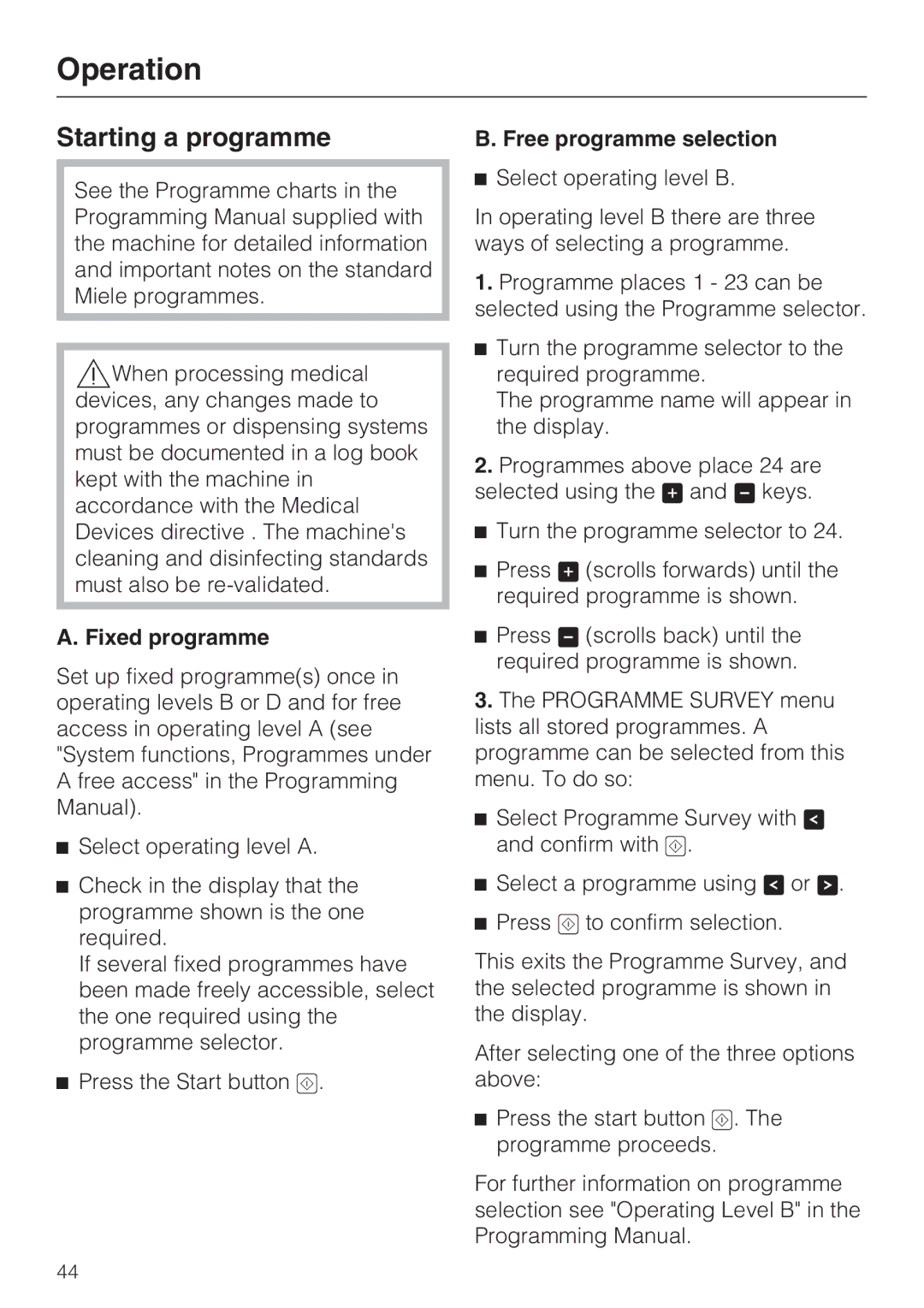 Miele G 7824, G 7823 operating instructions Starting a programme, Fixed programme, Free programme selection 