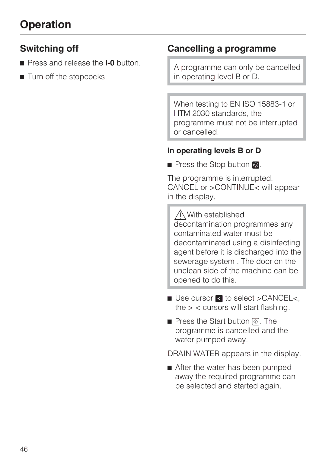 Miele G 7824, G 7823 operating instructions Switching off, Cancelling a programme, Operating levels B or D 