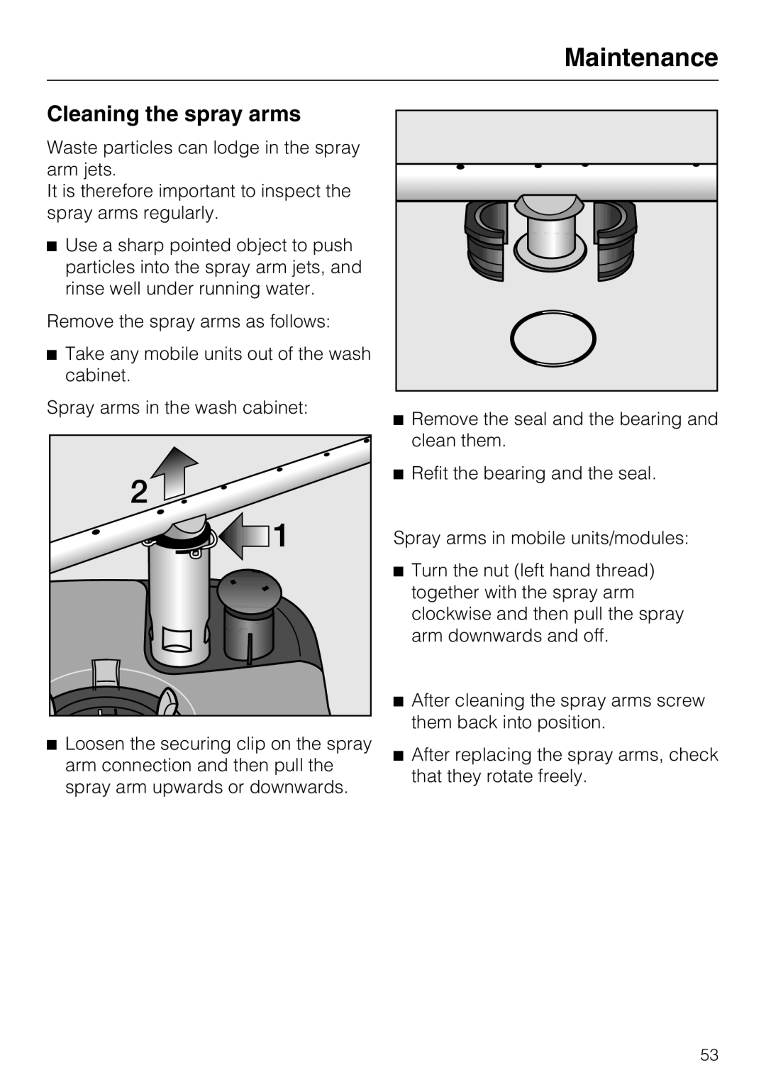 Miele G 7823, G 7824 operating instructions Cleaning the spray arms 