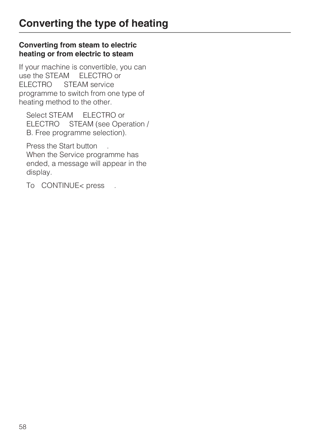 Miele G 7824, G 7823 operating instructions Converting the type of heating 