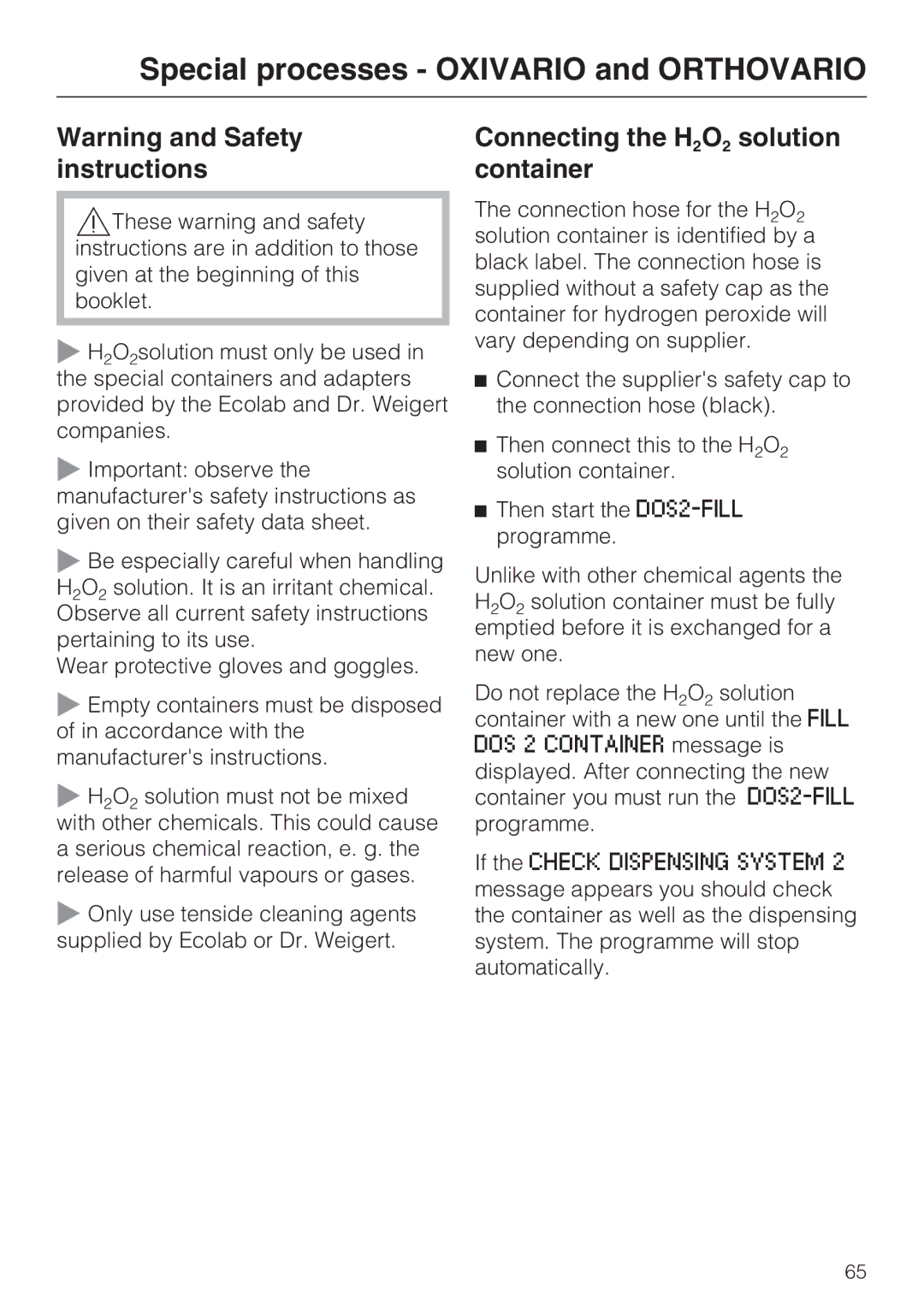 Miele G 7823, G 7824 operating instructions Connecting the H2O2 solution container 