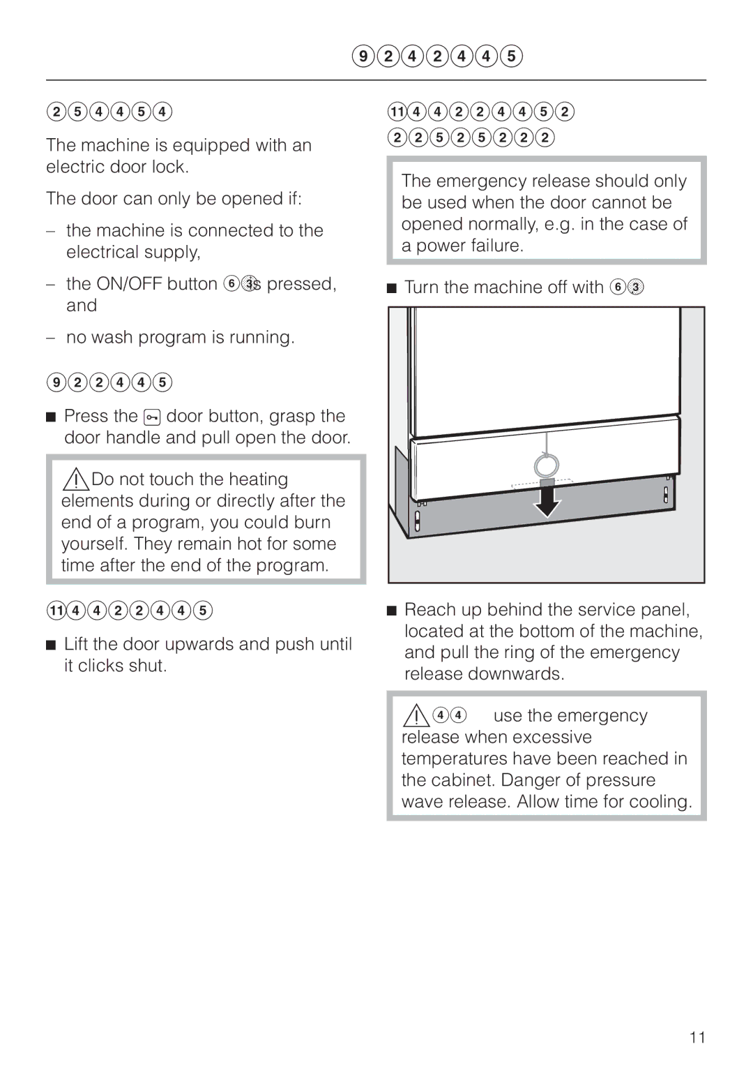 Miele G 7835 operating instructions Opening and closing the door, Electric door lock, Opening the door, To close the door 