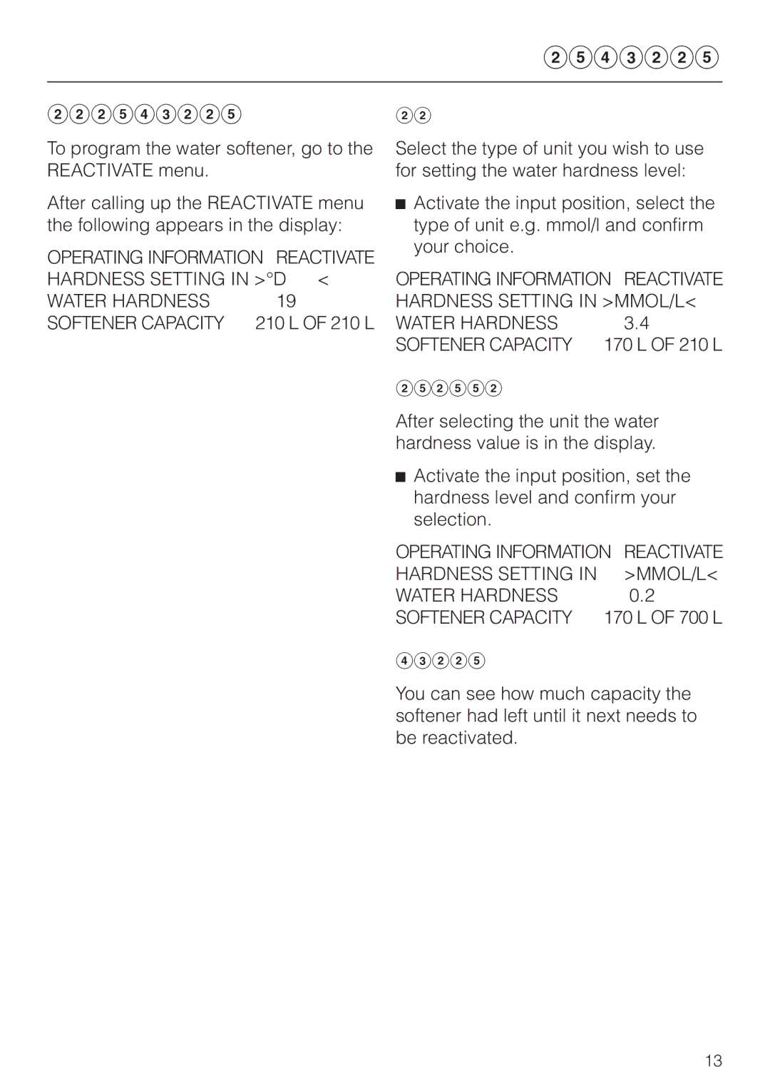 Miele G 7835 operating instructions Setting the water softener, Select Unit, Enter Water Hardness, Softener Capacity 