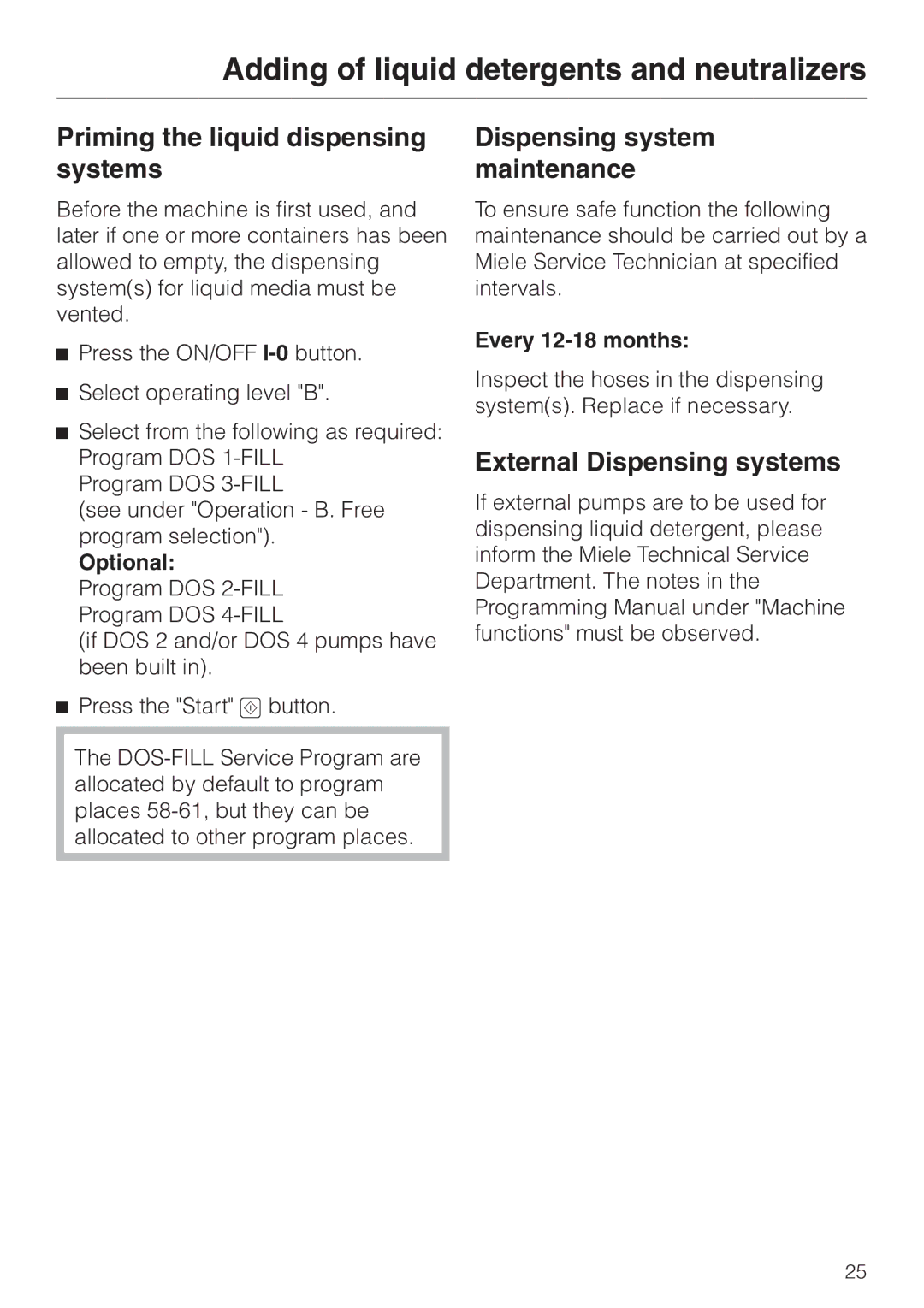 Miele G 7835 Priming the liquid dispensing systems, Dispensing system maintenance, External Dispensing systems, Optional 