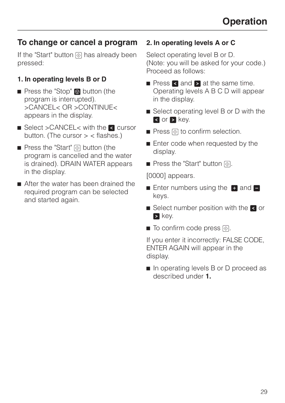 Miele G 7835 operating instructions To change or cancel a program, Operating levels B or D, Operating levels a or C 