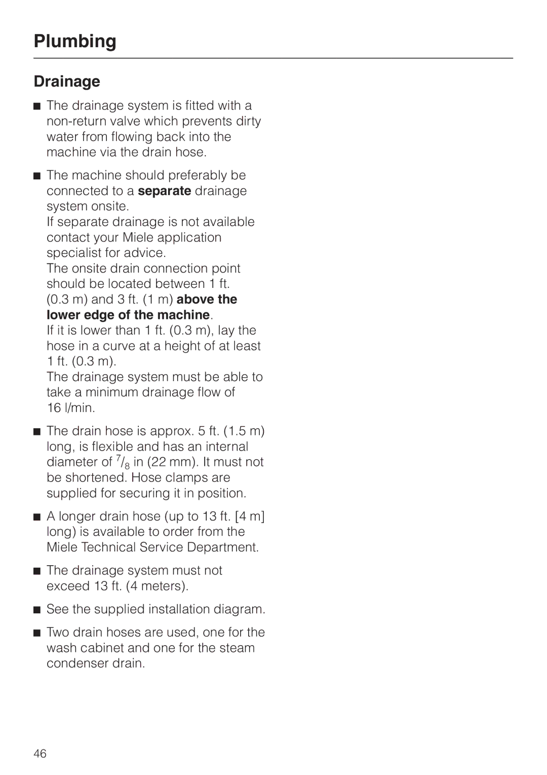 Miele G 7835 operating instructions Drainage 