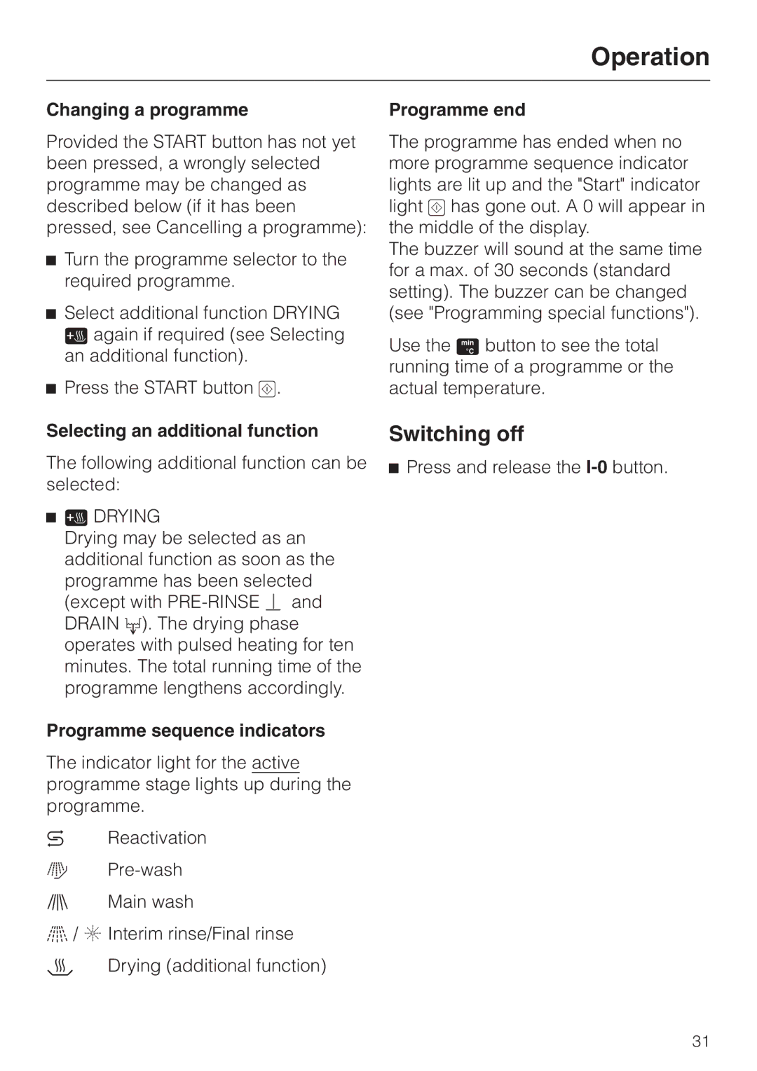 Miele G 7855 manual Switching off, Changing a programme, Selecting an additional function, Programme sequence indicators 