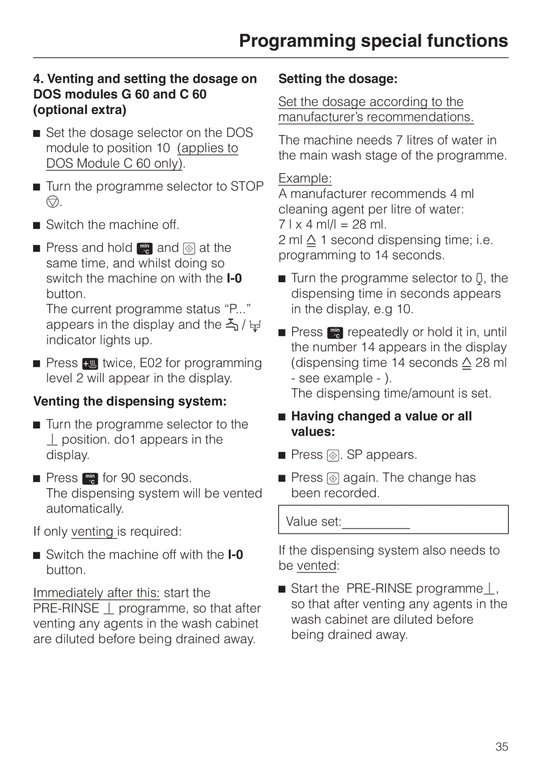 Miele G 7855 manual Venting the dispensing system, Setting the dosage, Having changed a value or all values 