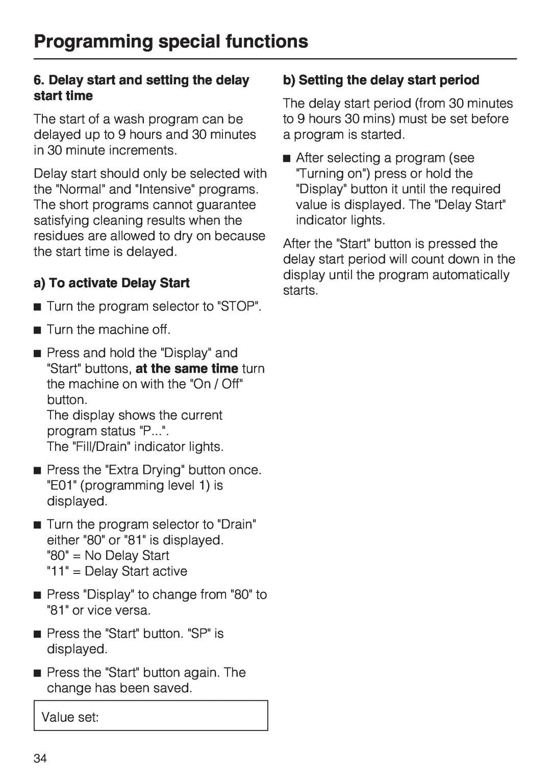 Miele G 7856 Programming special functions, Delay start and setting the delay start time, a To activate Delay Start 