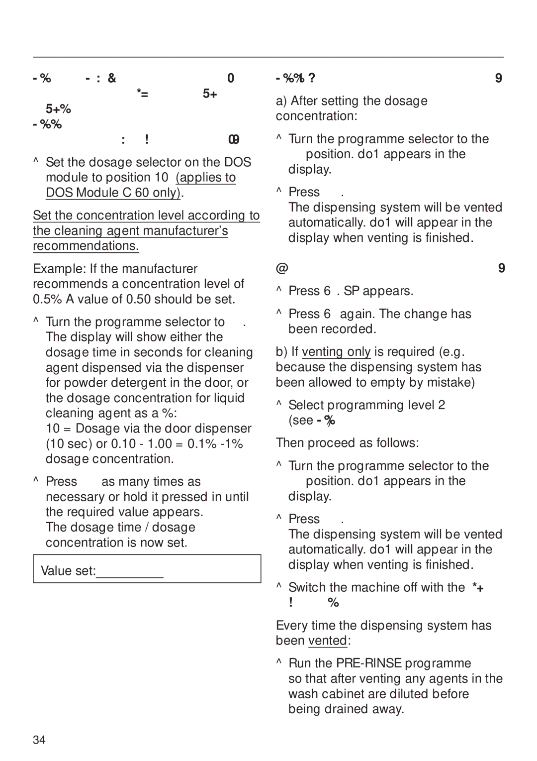 Miele G 7860 operating instructions Venting the dispensing system, Having changed a value or all values 