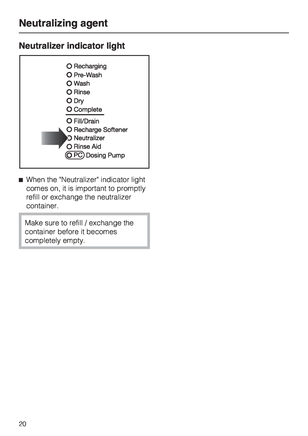 Miele G 7883 CD installation instructions Neutralizer indicator light, Neutralizing agent 