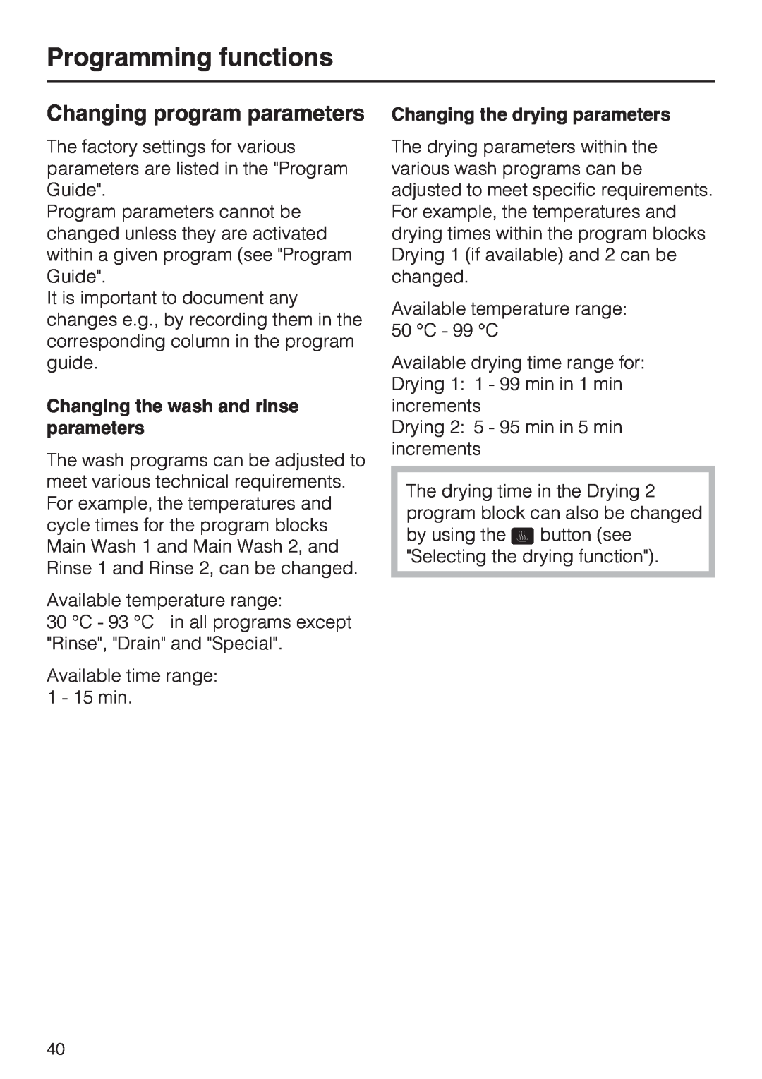 Miele G 7883 CD Changing program parameters, Programming functions, Changing the wash and rinse parameters 