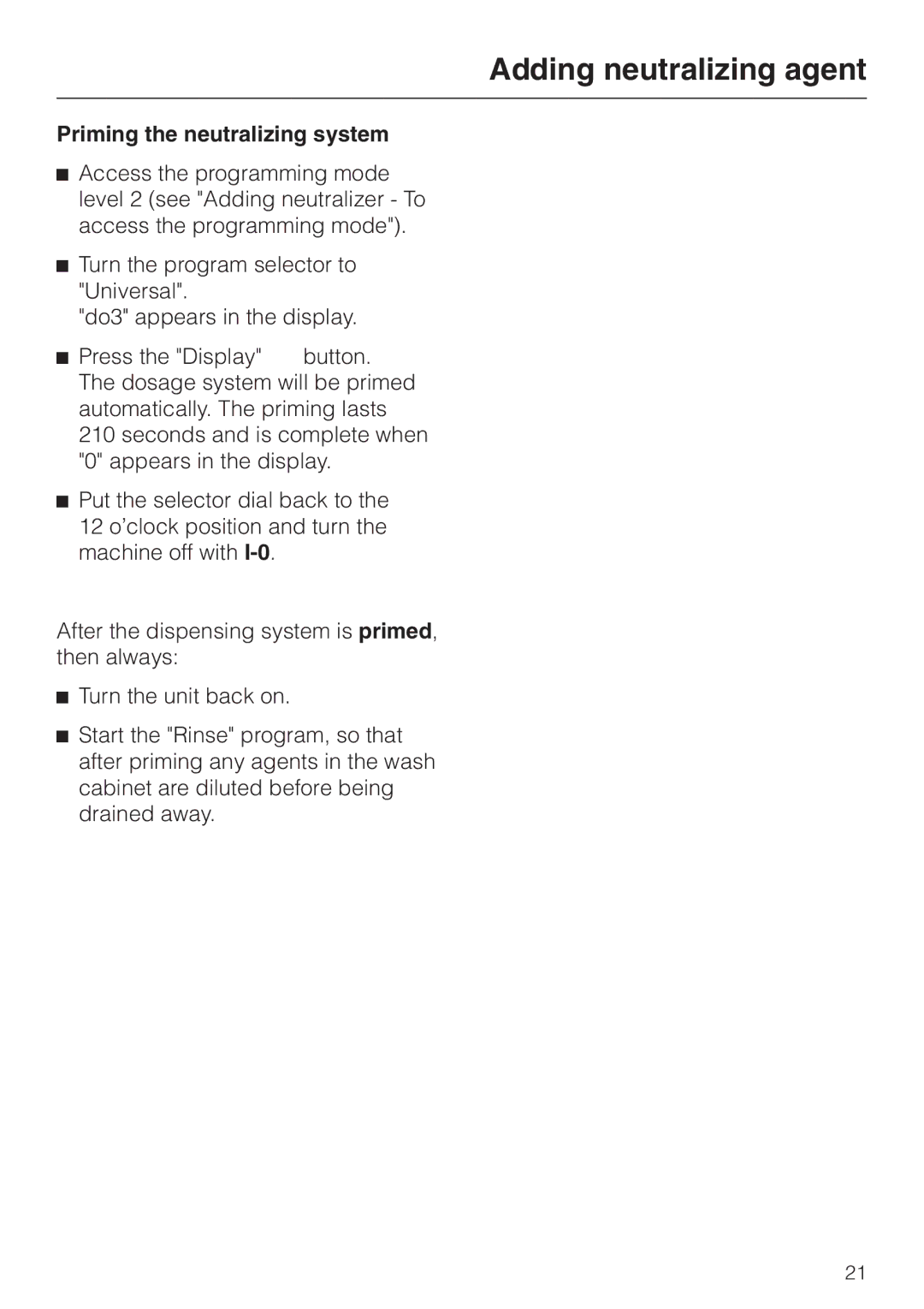 Miele G 7883 operating instructions Priming the neutralizing system 