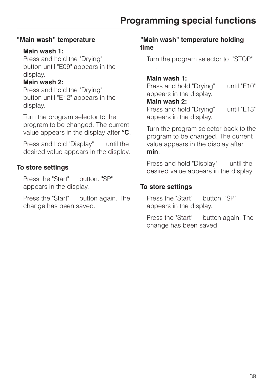 Miele G 7883 operating instructions To store settings, Main wash temperature holding time 