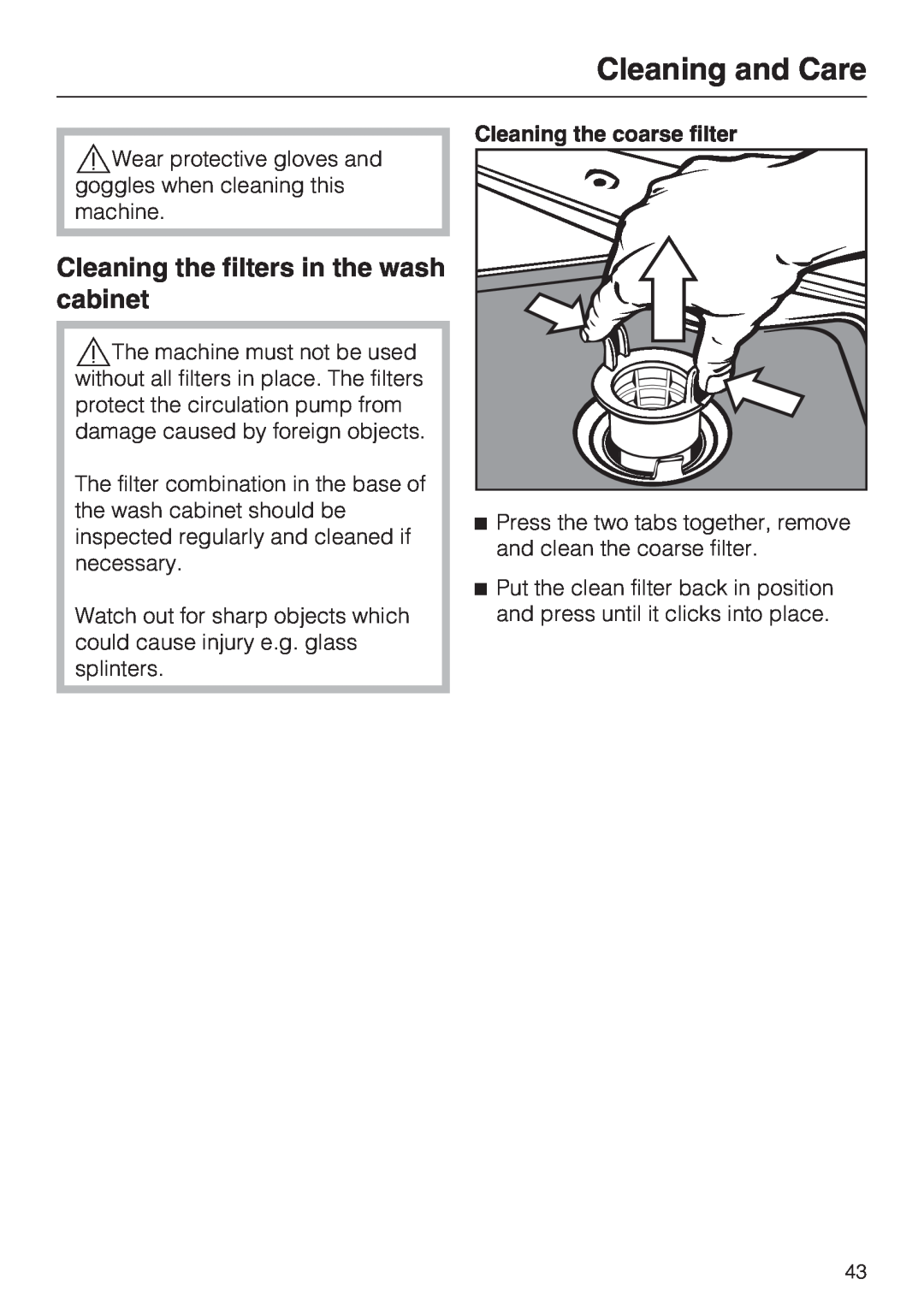 Miele G 7883 installation instructions Cleaning and Care, Cleaning the filters in the wash cabinet 