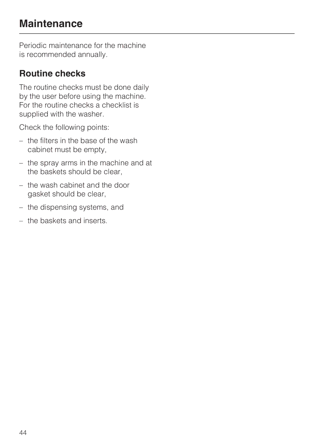 Miele G 7893 installation instructions Maintenance, Routine checks 