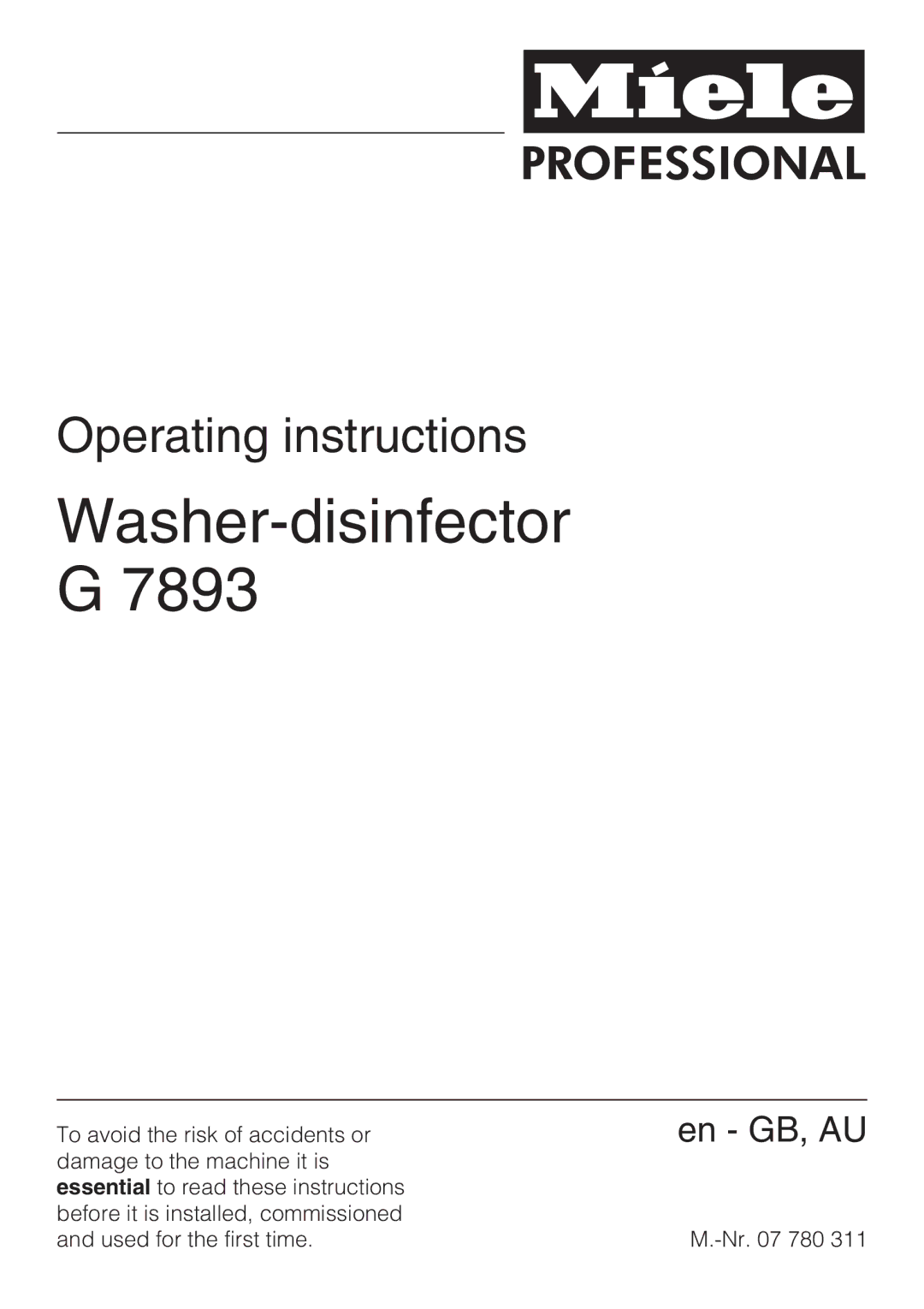 Miele G 7893 operating instructions Washer-disinfector G 