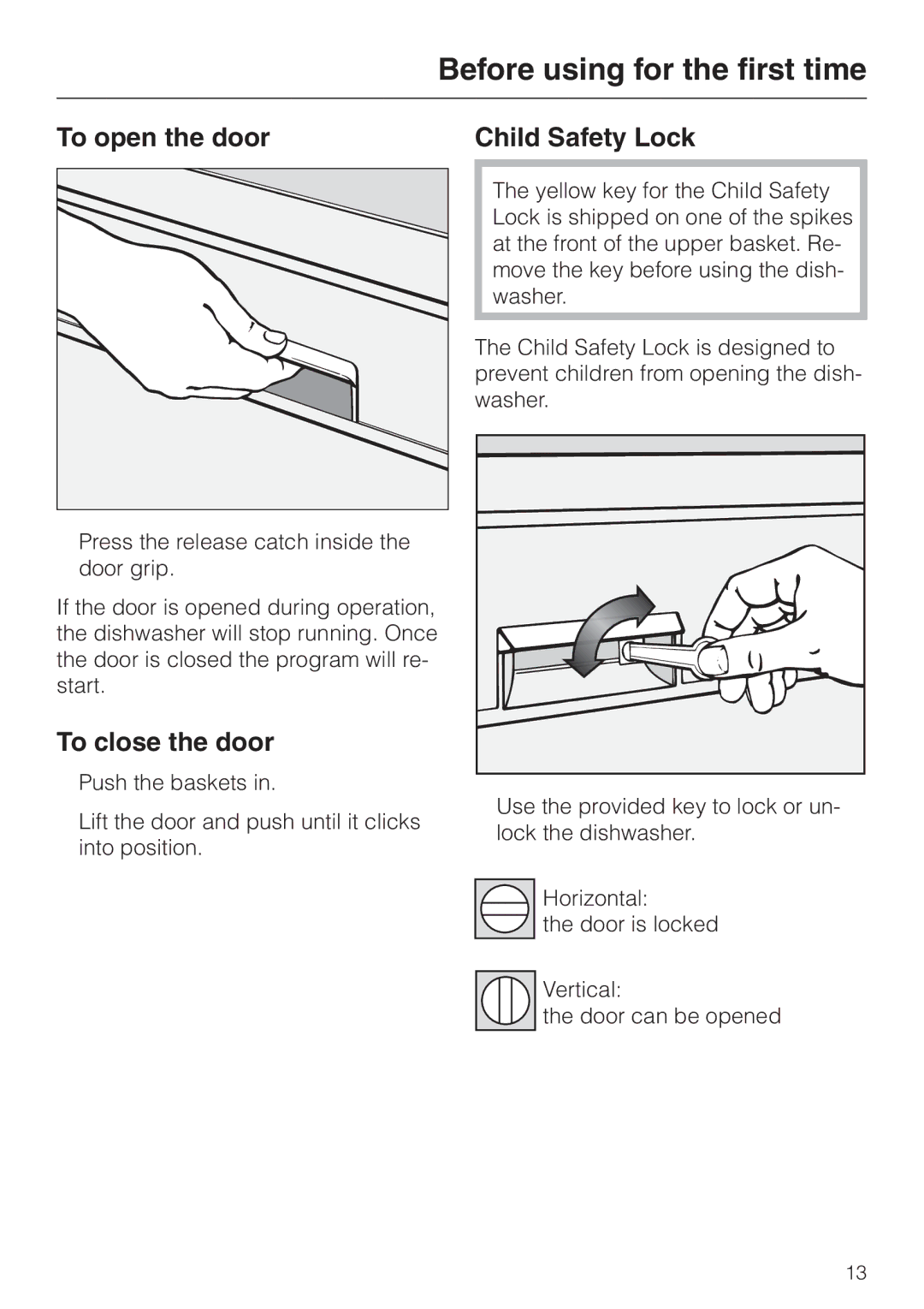 Miele G 832 SC manual Before using for the first time, To open the door, To close the door 