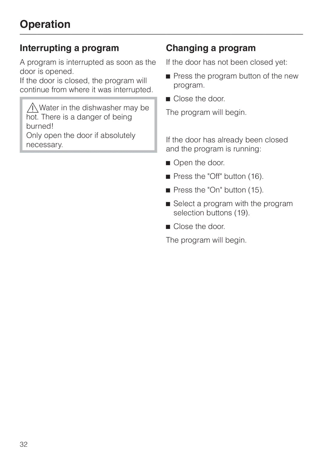 Miele G 643 SCVI, G 843 VI, G 843 SCVI manual Interrupting a program, Changing a program 