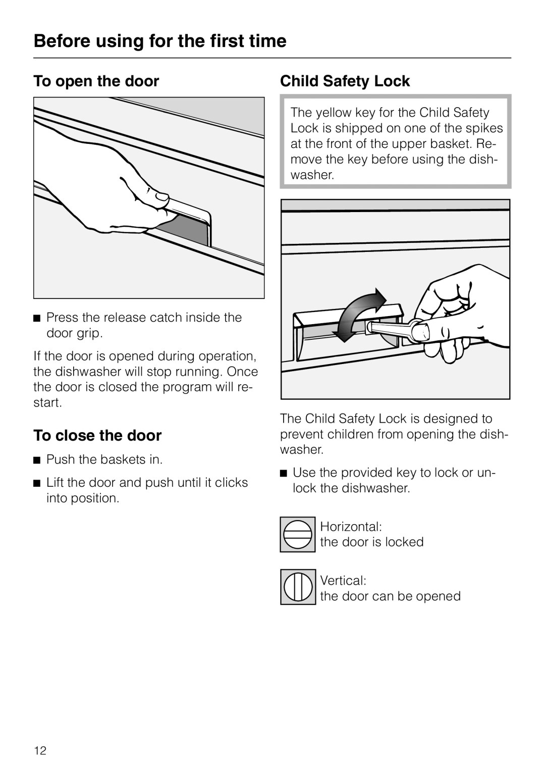 Miele G 851 operating instructions Before using for the first time, To open the door, To close the door, Child Safety Lock 