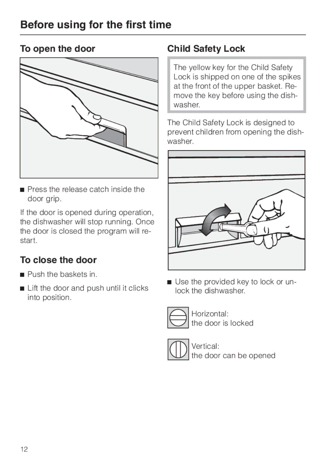 Miele G 856 SC ELITE operating instructions Before using for the first time, To open the door, To close the door 