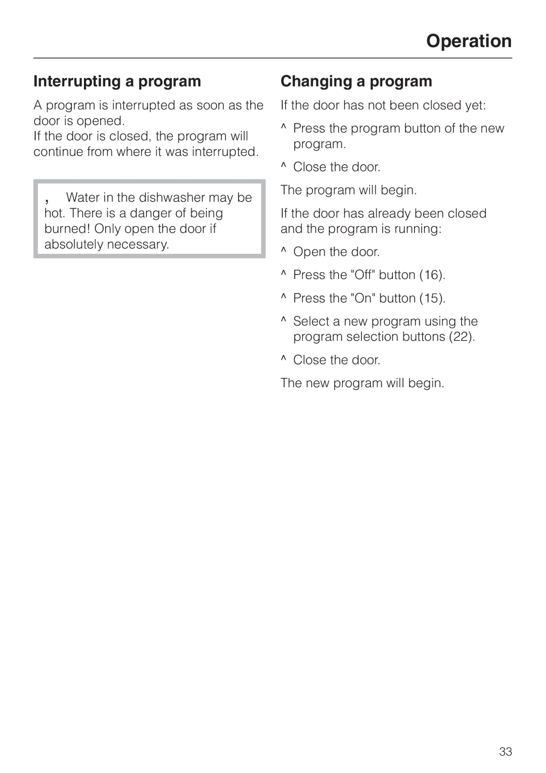 Miele G 658 SCVI, G 858 SCVI operating instructions Interrupting a program, Changing a program 