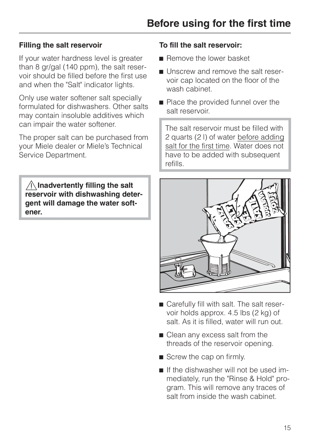 Miele G 663 PLUS, G 863 PLUS operating instructions Filling the salt reservoir 