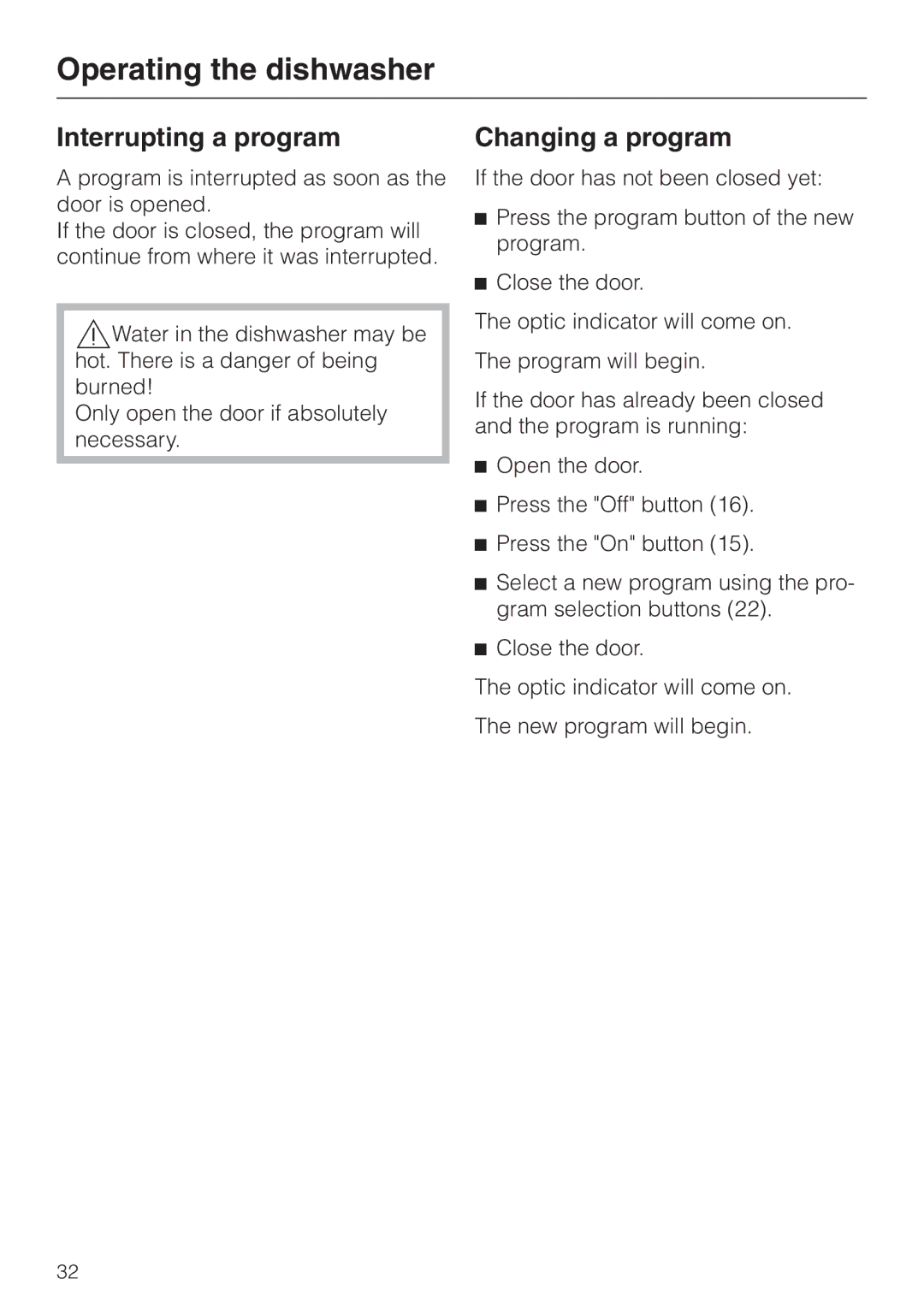 Miele G 863 PLUS, G 663 PLUS operating instructions Interrupting a program, Changing a program 