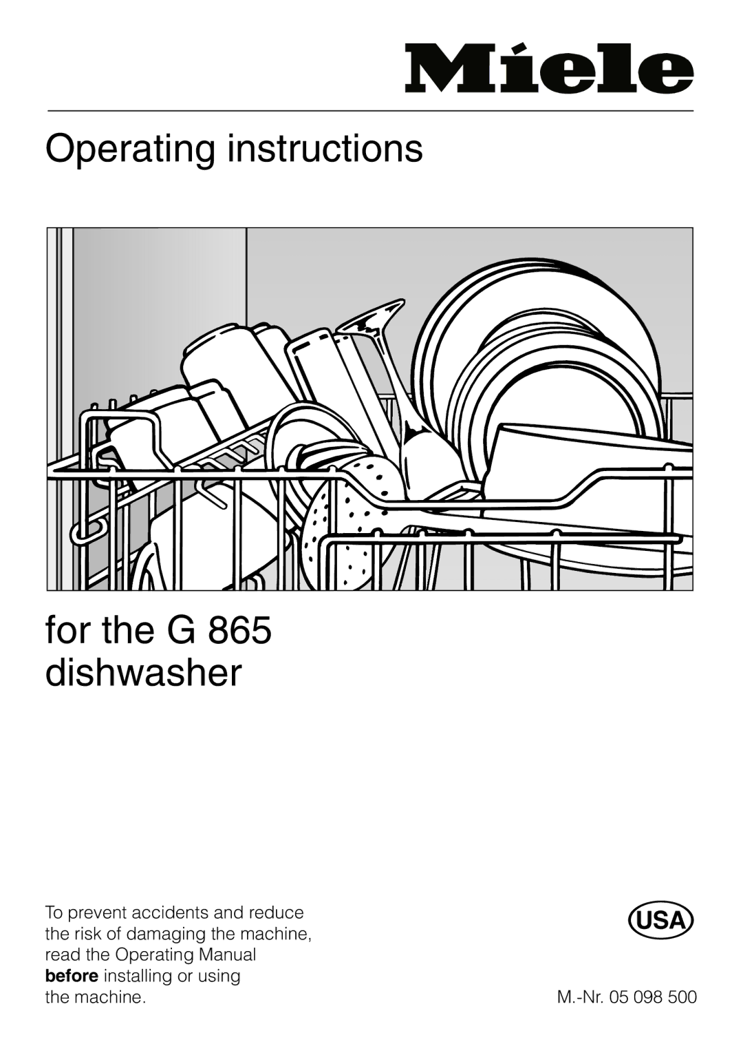 Miele operating instructions Operating instructions For the G 865 dishwasher 