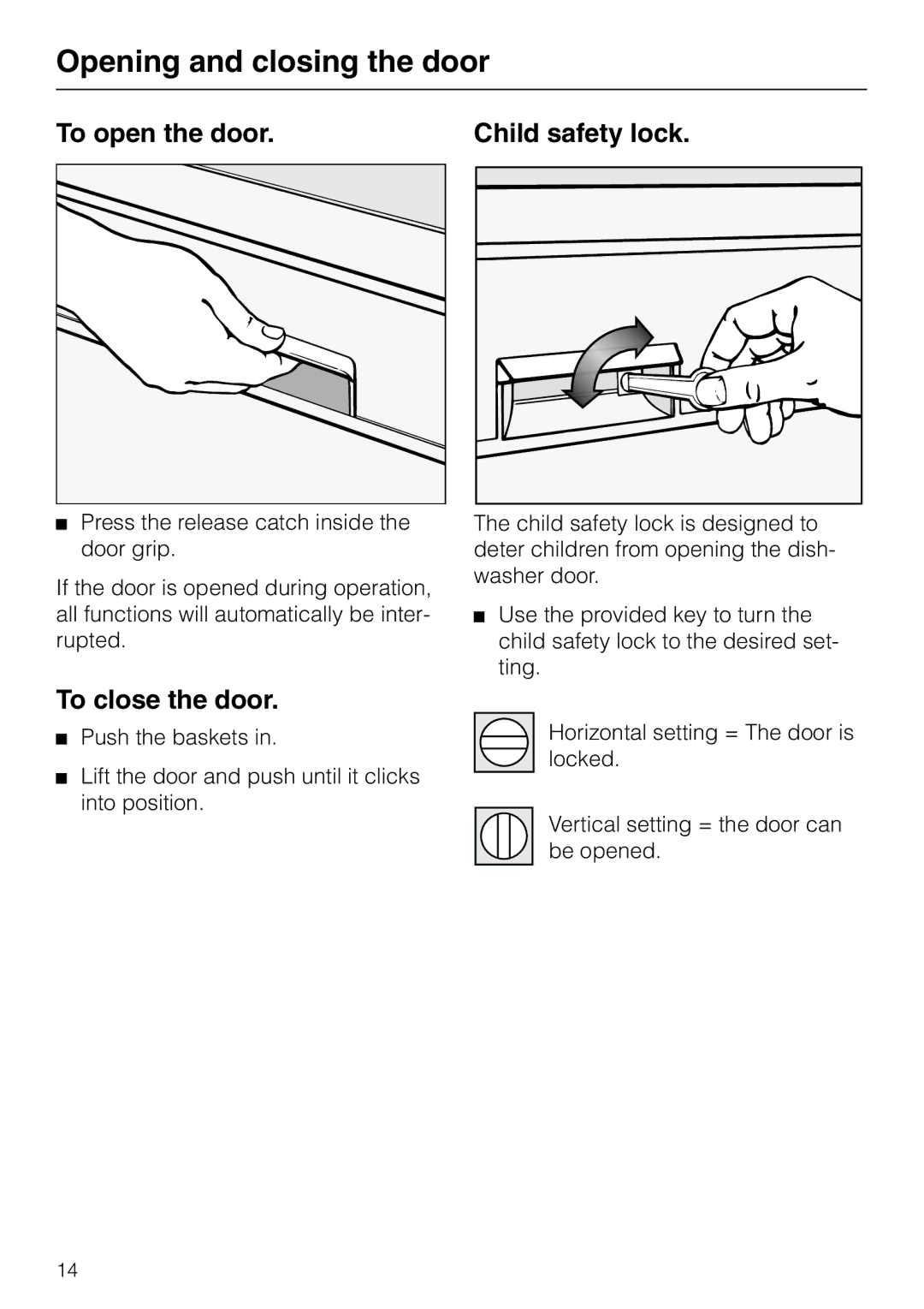 Miele G 865 operating instructions Opening and closing the door, To open the door, To close the door, Child safety lock 