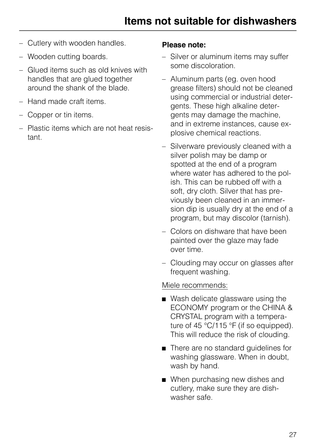 Miele G 865 operating instructions Items not suitable for dishwashers, Please note 