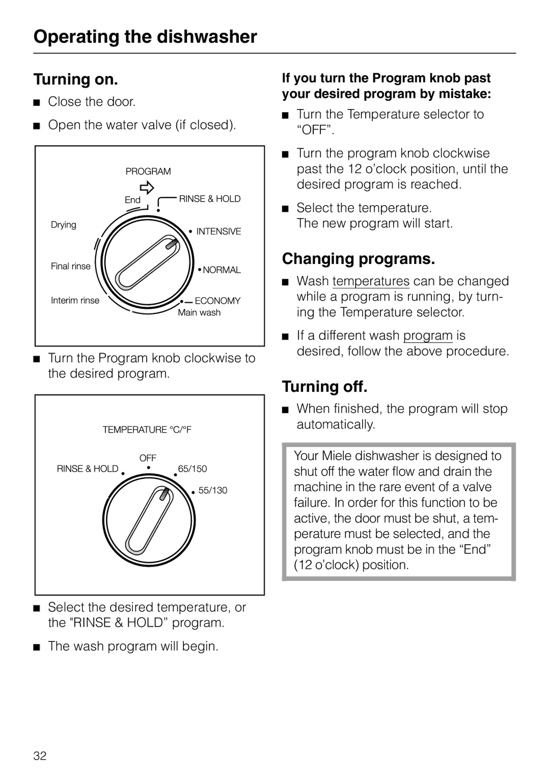 Miele G 865 operating instructions Operating the dishwasher, Turning on, Changing programs, Turning off 