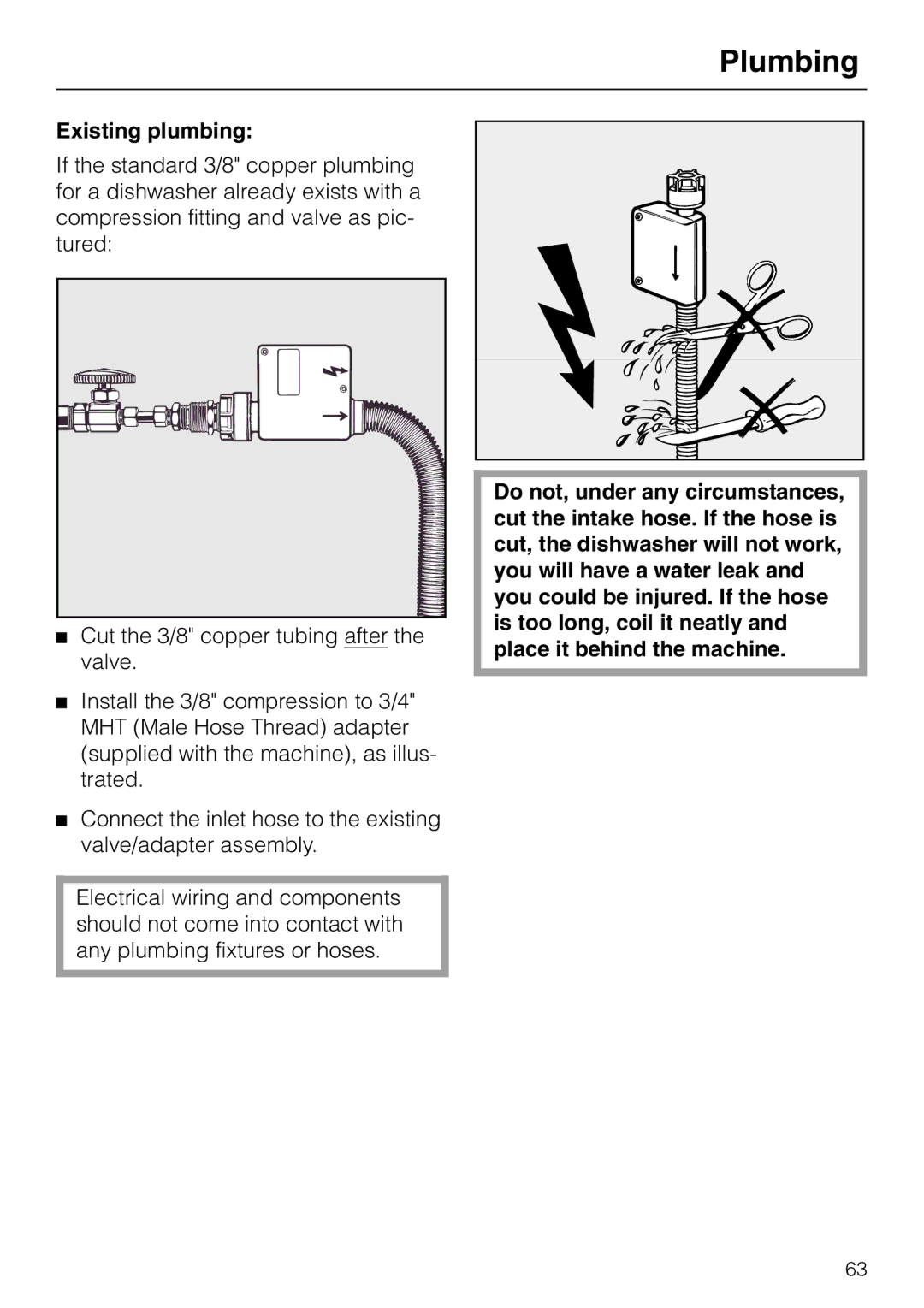 Miele G 865 operating instructions Existing plumbing 