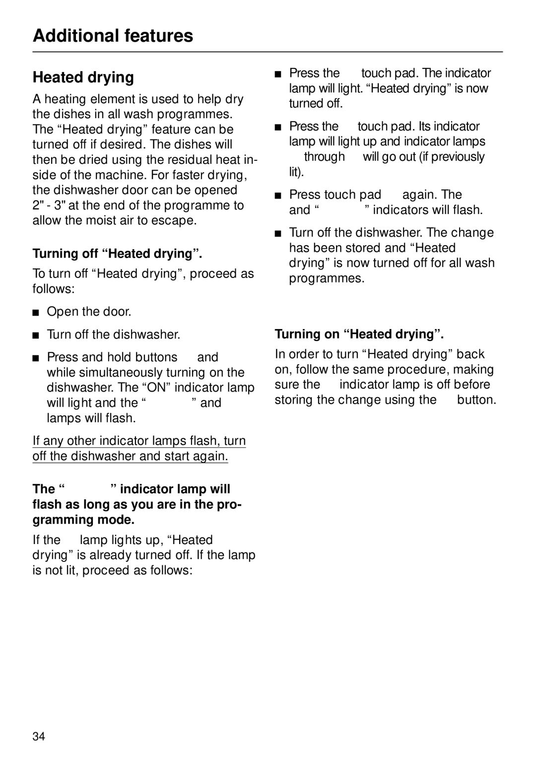 Miele G 879 SCVI installation instructions Turning off Heated drying, Turning on Heated drying 