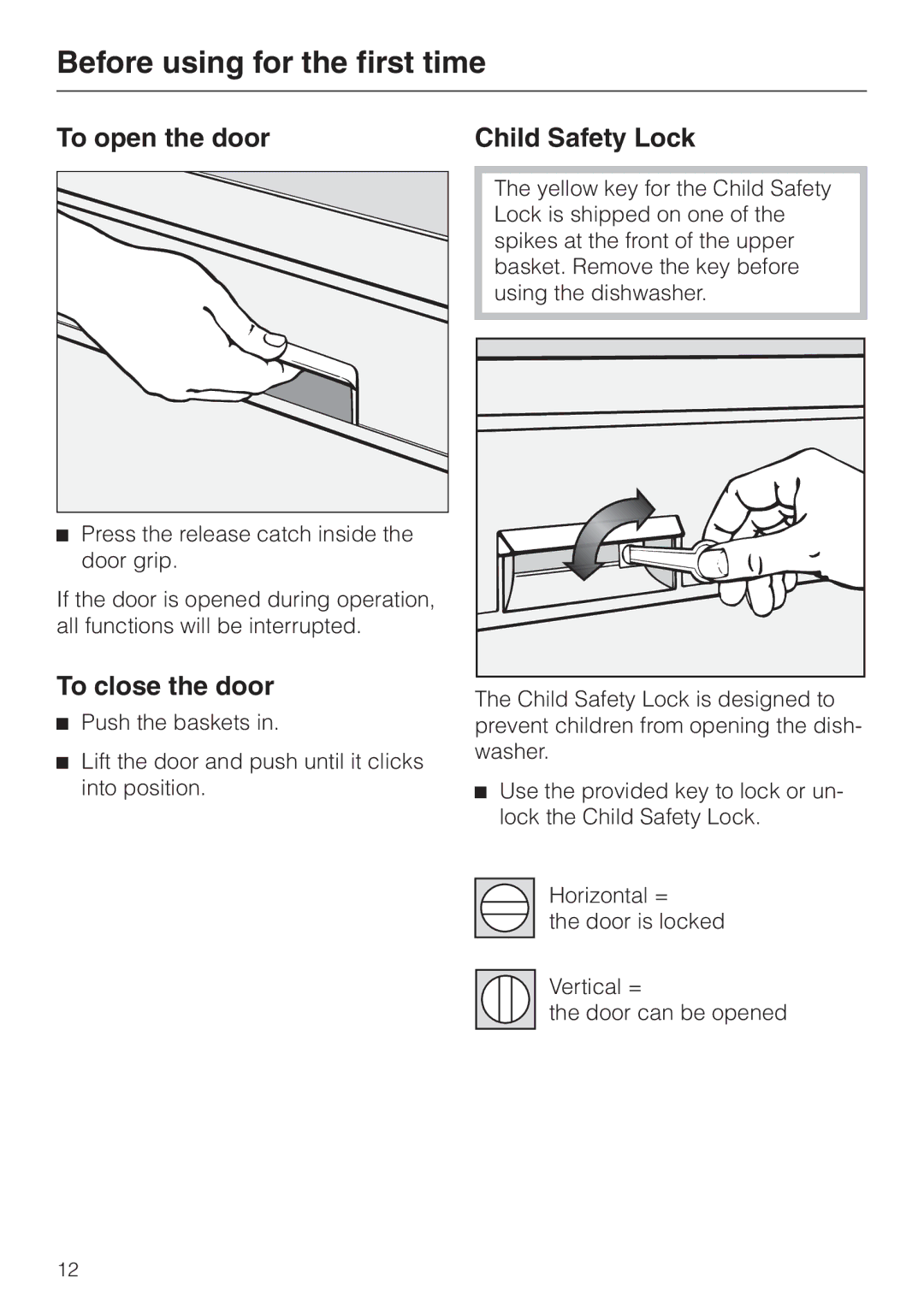 Miele G 886 manual To open the door, To close the door 