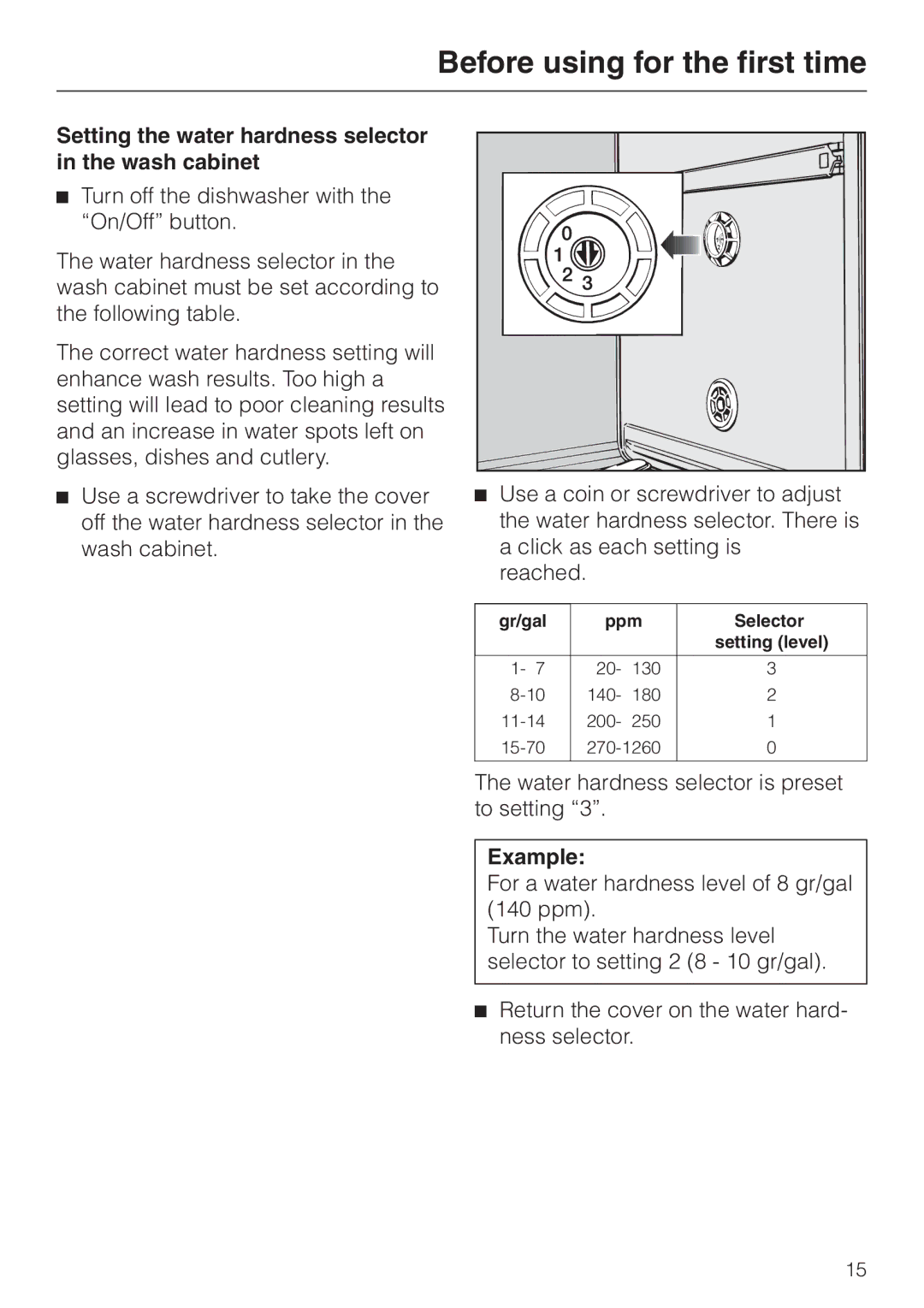 Miele G 886 manual Setting the water hardness selector in the wash cabinet, Example 