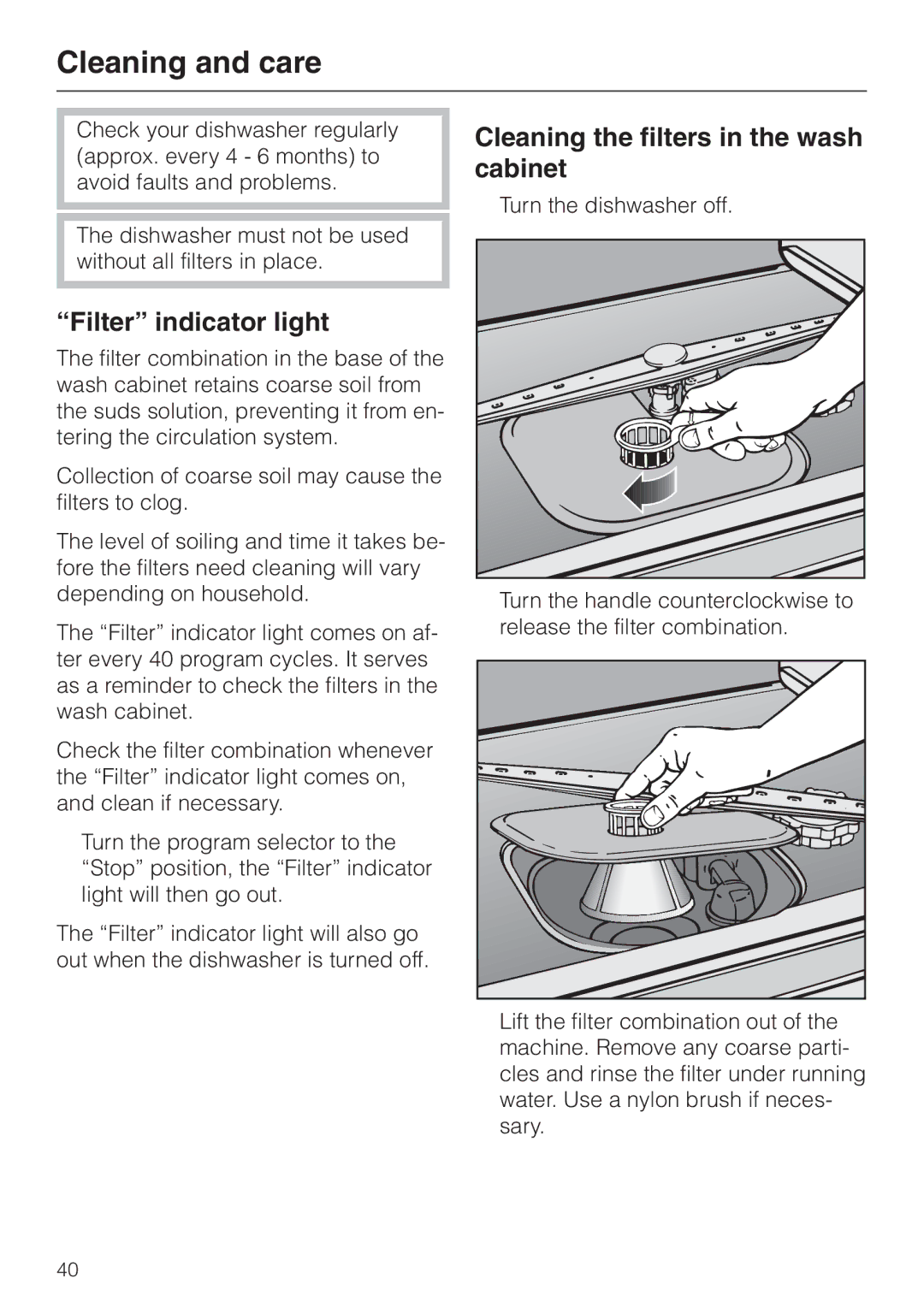 Miele G 886 manual Cleaning and care, Filter indicator light, Cleaning the filters in the wash cabinet 