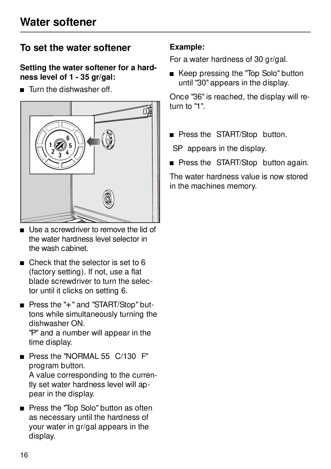 Miele G 890 manual To set the water softener, Example 