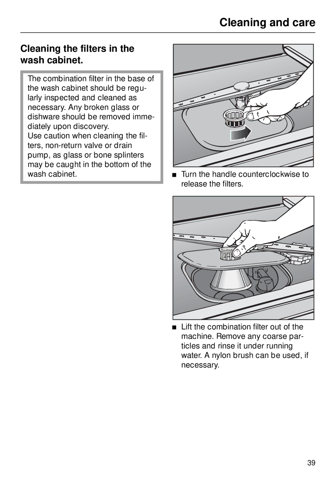 Miele G 890 manual Cleaning and care, Cleaning the filters in the wash cabinet 