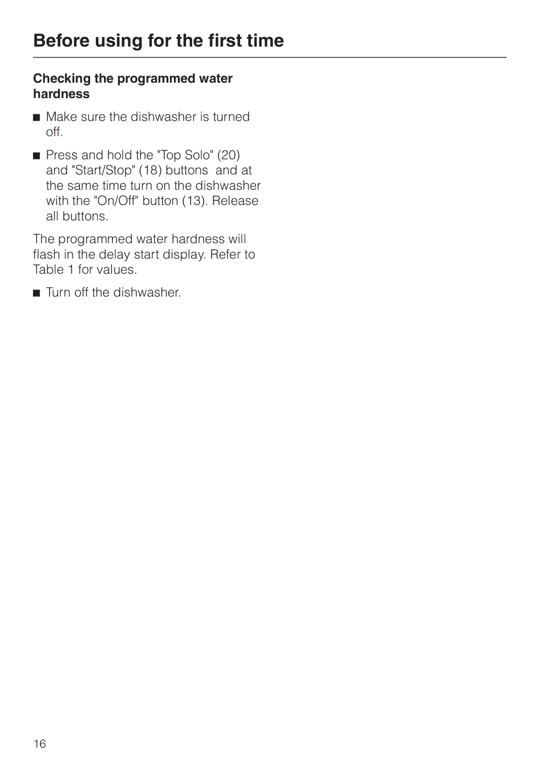 Miele G 894 SC, G 694 SC manual Checking the programmed water hardness 