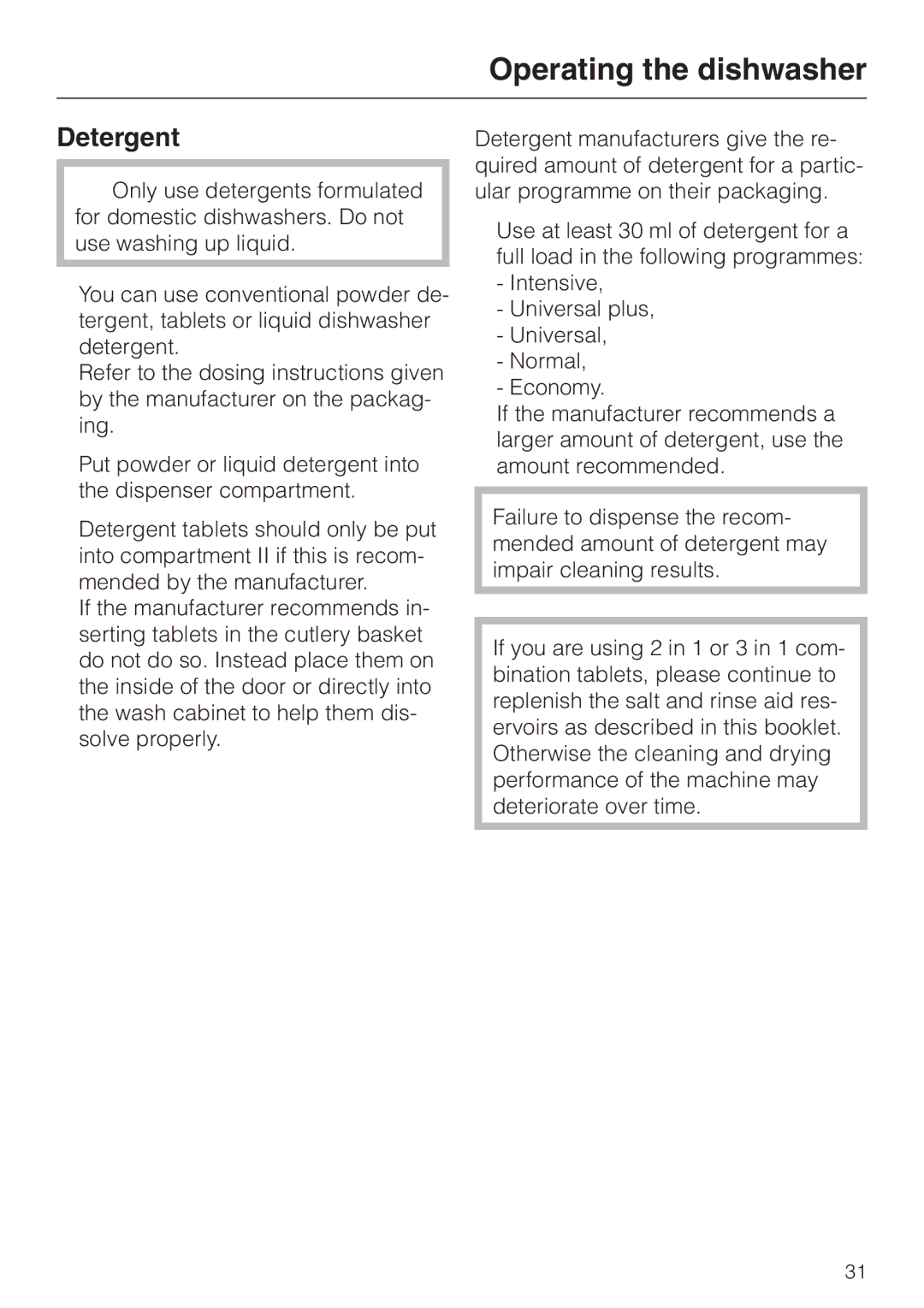 Miele G 6XX, G 8XX operating instructions Operating the dishwasher, Detergent 