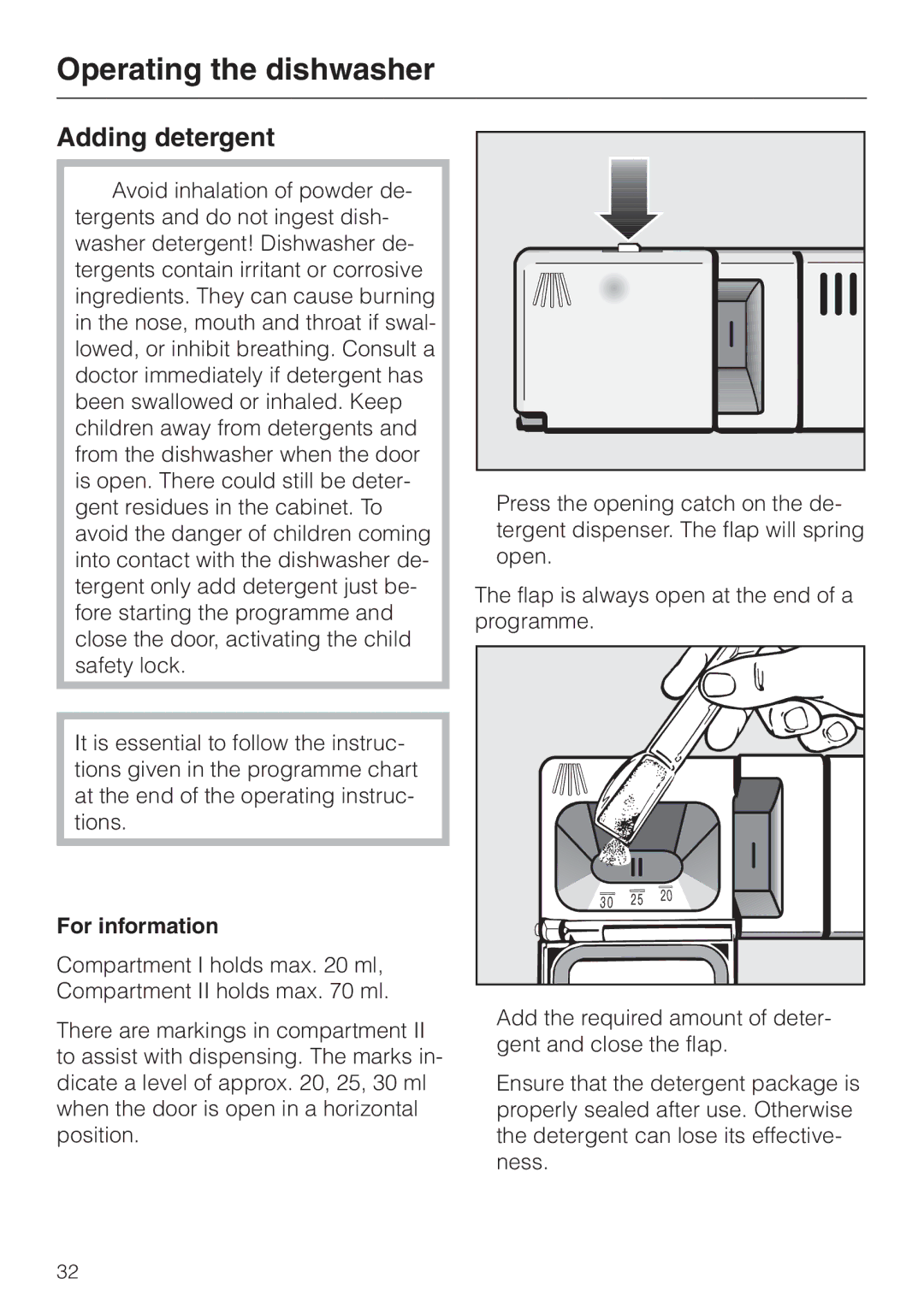 Miele G 8XX, G 6XX operating instructions Adding detergent, For information 