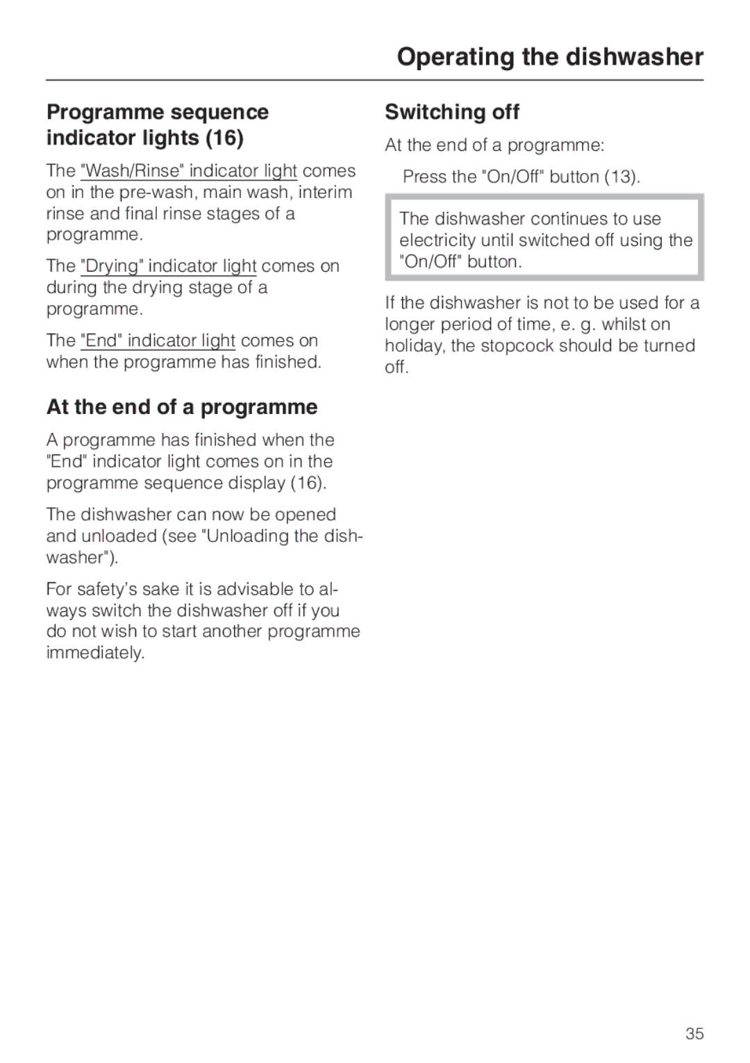 Miele G 6XX, G 8XX operating instructions Programme sequence indicator lights, At the end of a programme, Switching off 