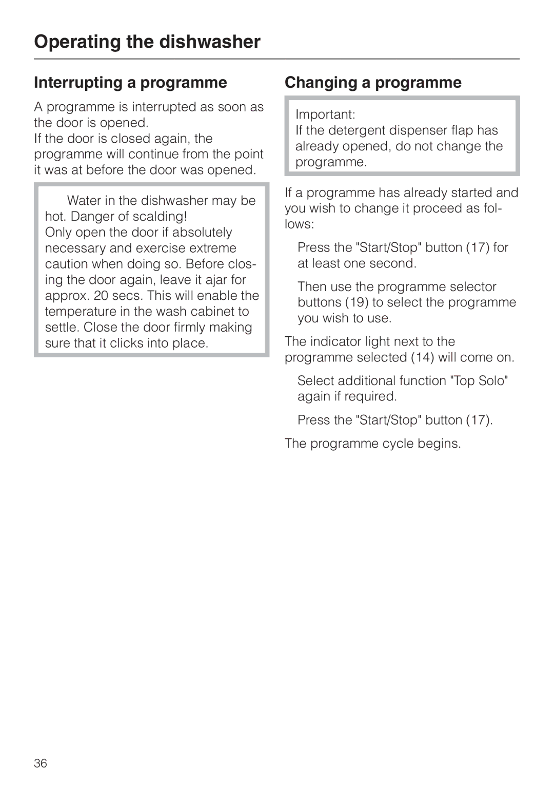 Miele G 8XX, G 6XX operating instructions Interrupting a programme, Changing a programme 